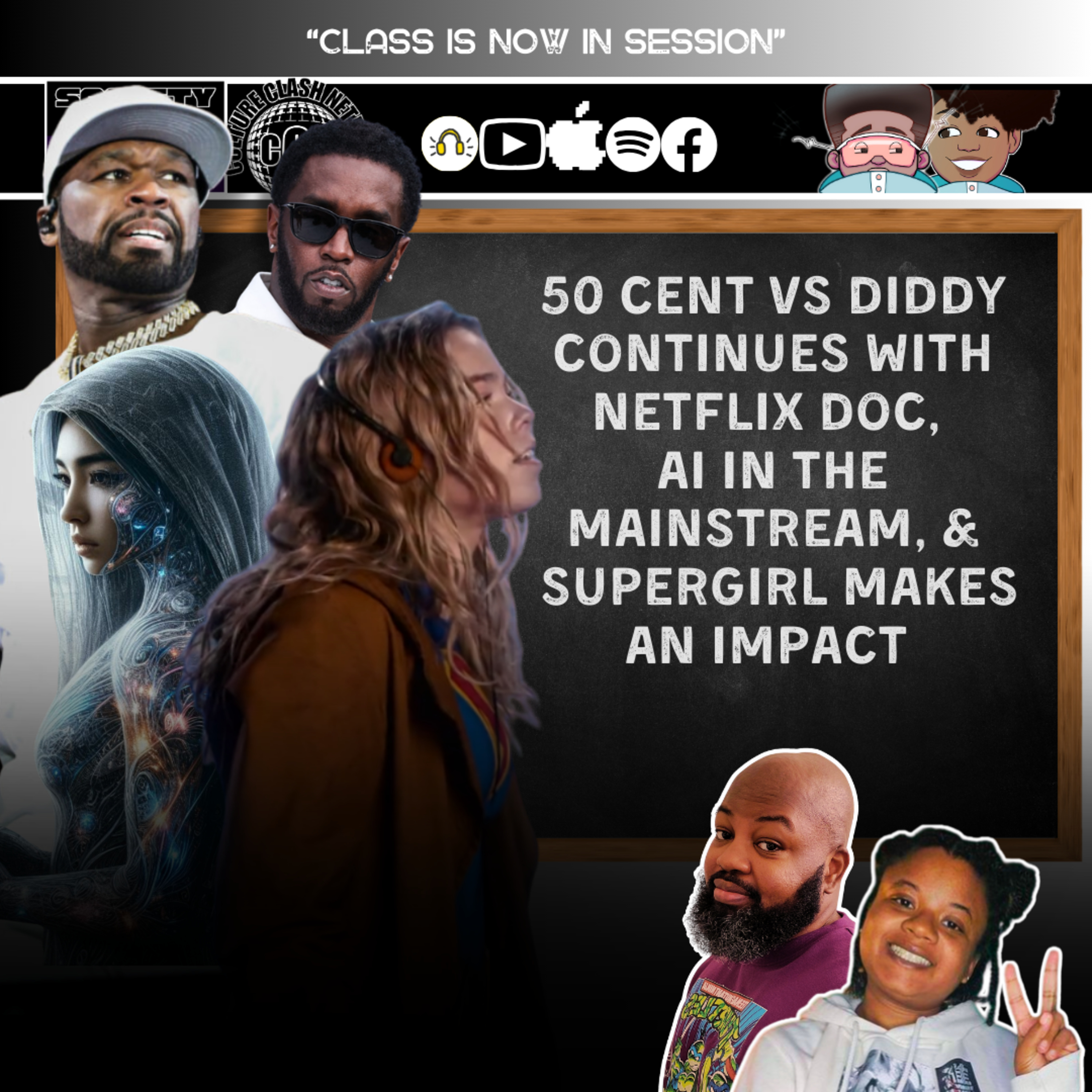 50 Cent vs Diddy Continues with Netflix Doc, Ai in the Mainstream, & Supergirl makes An Impact