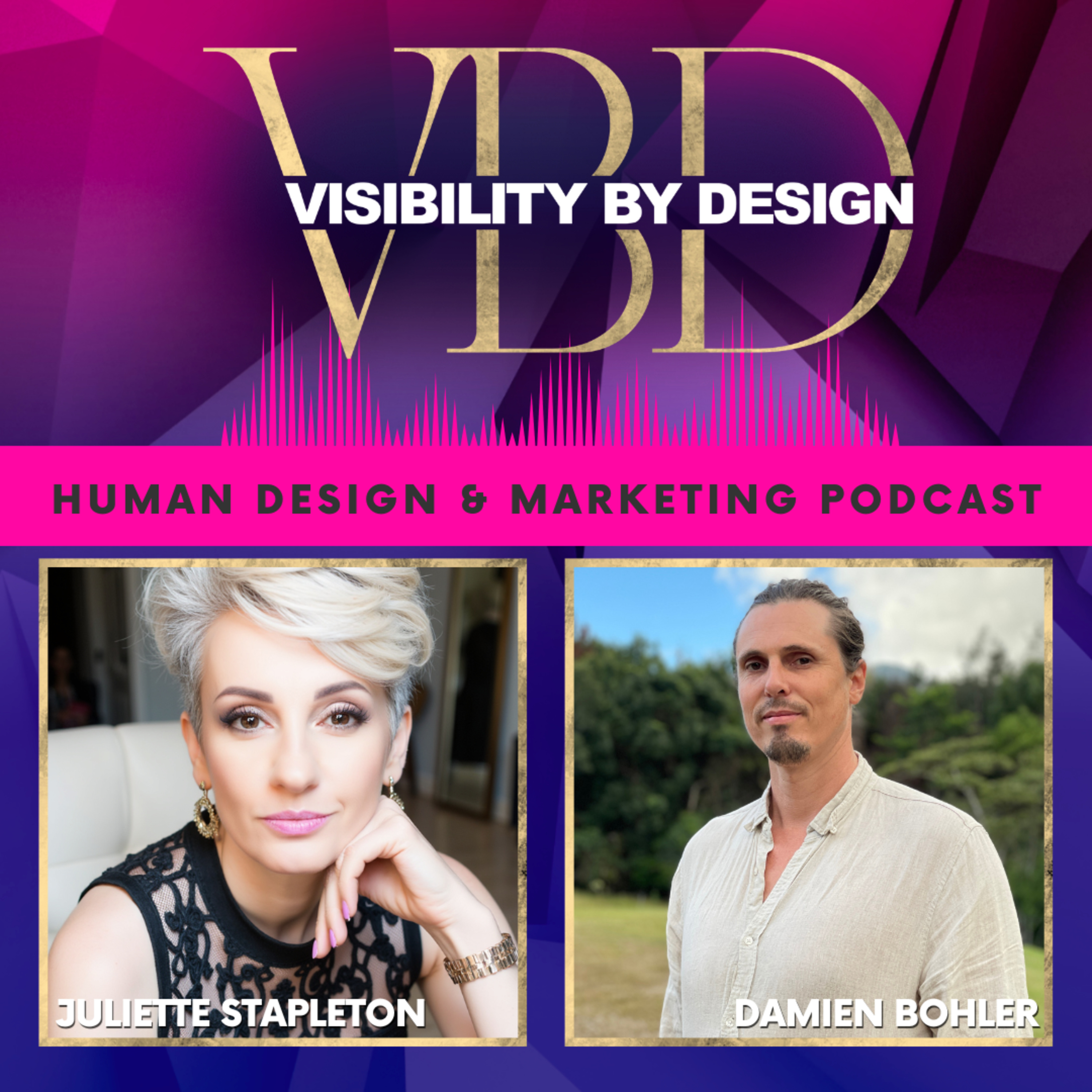 Visibility By Design with Juliette Stapleton | Human Design and Marketing Podcast