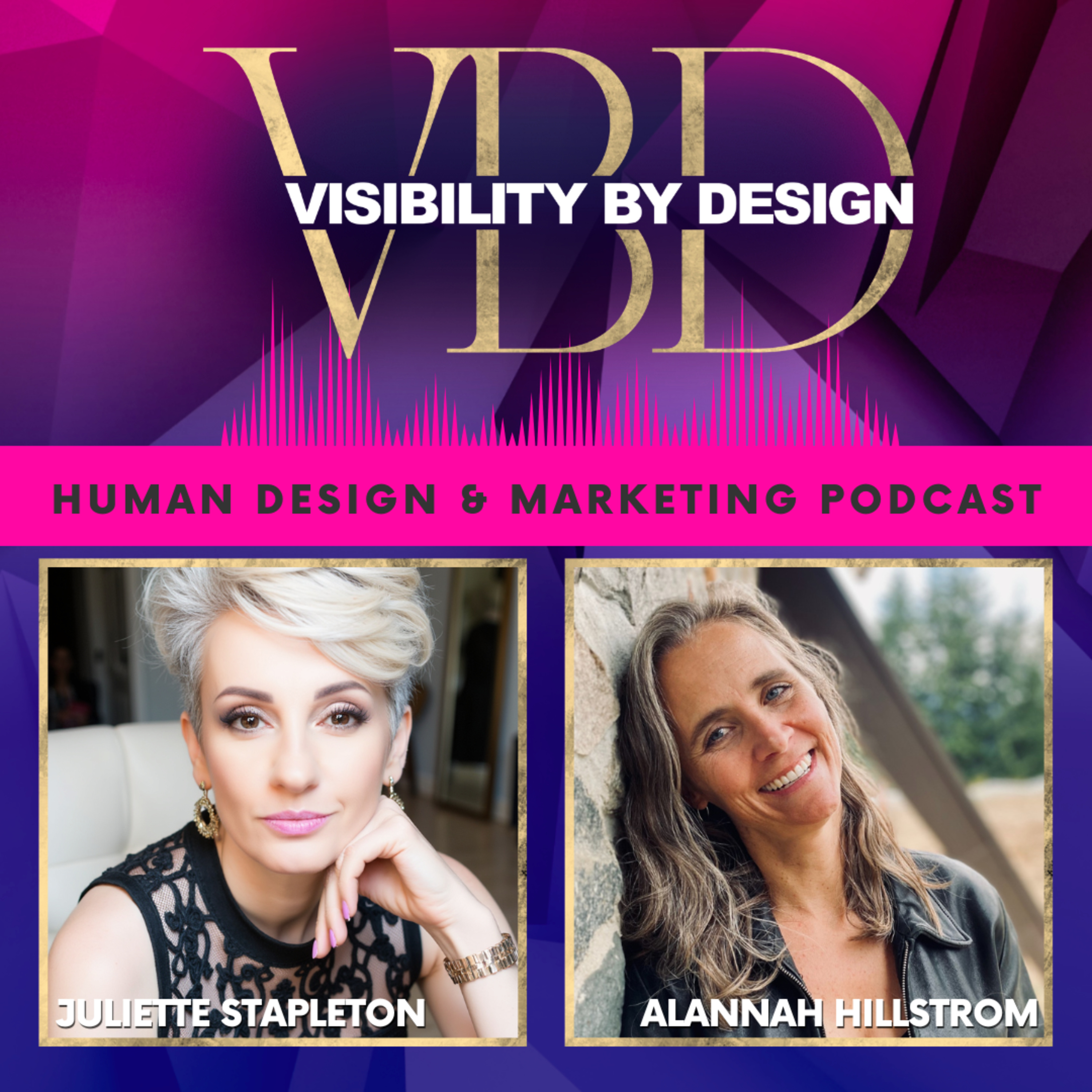 Visibility By Design with Juliette Stapleton | Human Design and Marketing Podcast