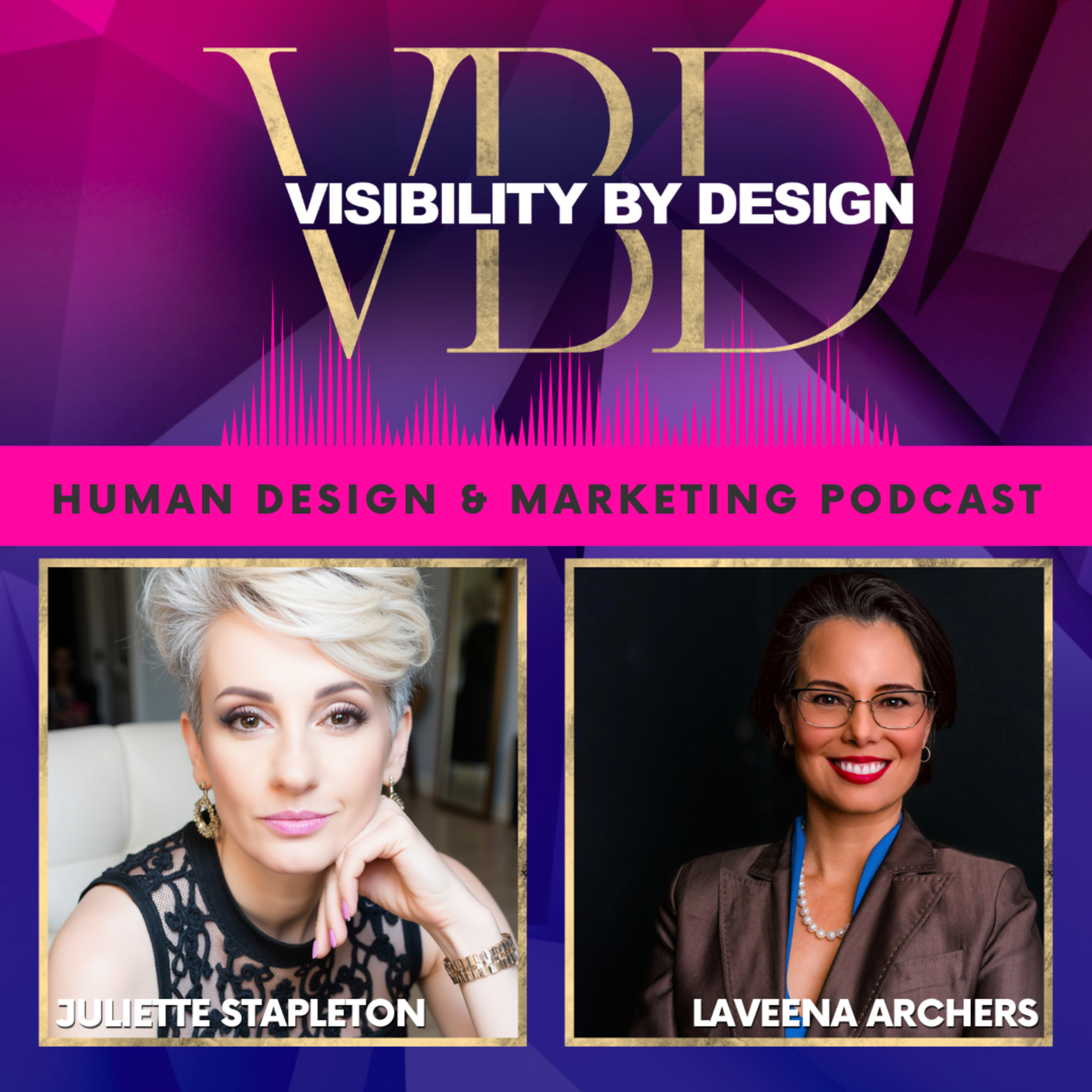 Visibility By Design with Juliette Stapleton | Human Design and Marketing Podcast