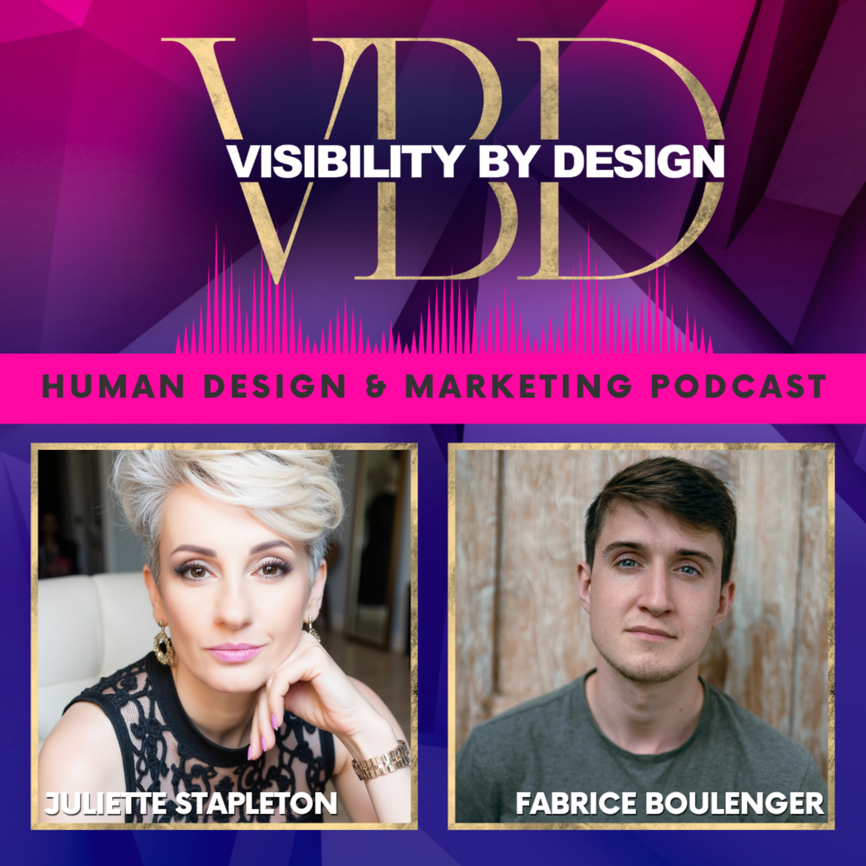Visibility By Design with Juliette Stapleton | Human Design and Marketing Podcast