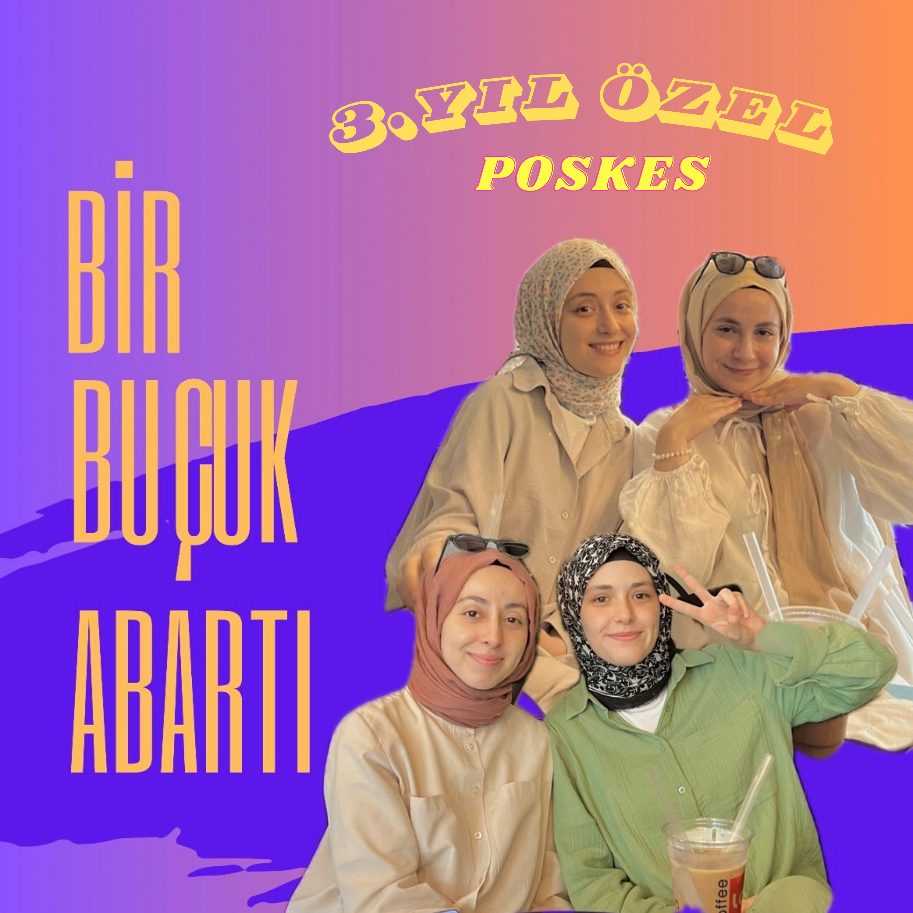 69- 3.YIL ÖZEL POSKES: Baştan Konuşalım, Kız Neşesi episode artwork