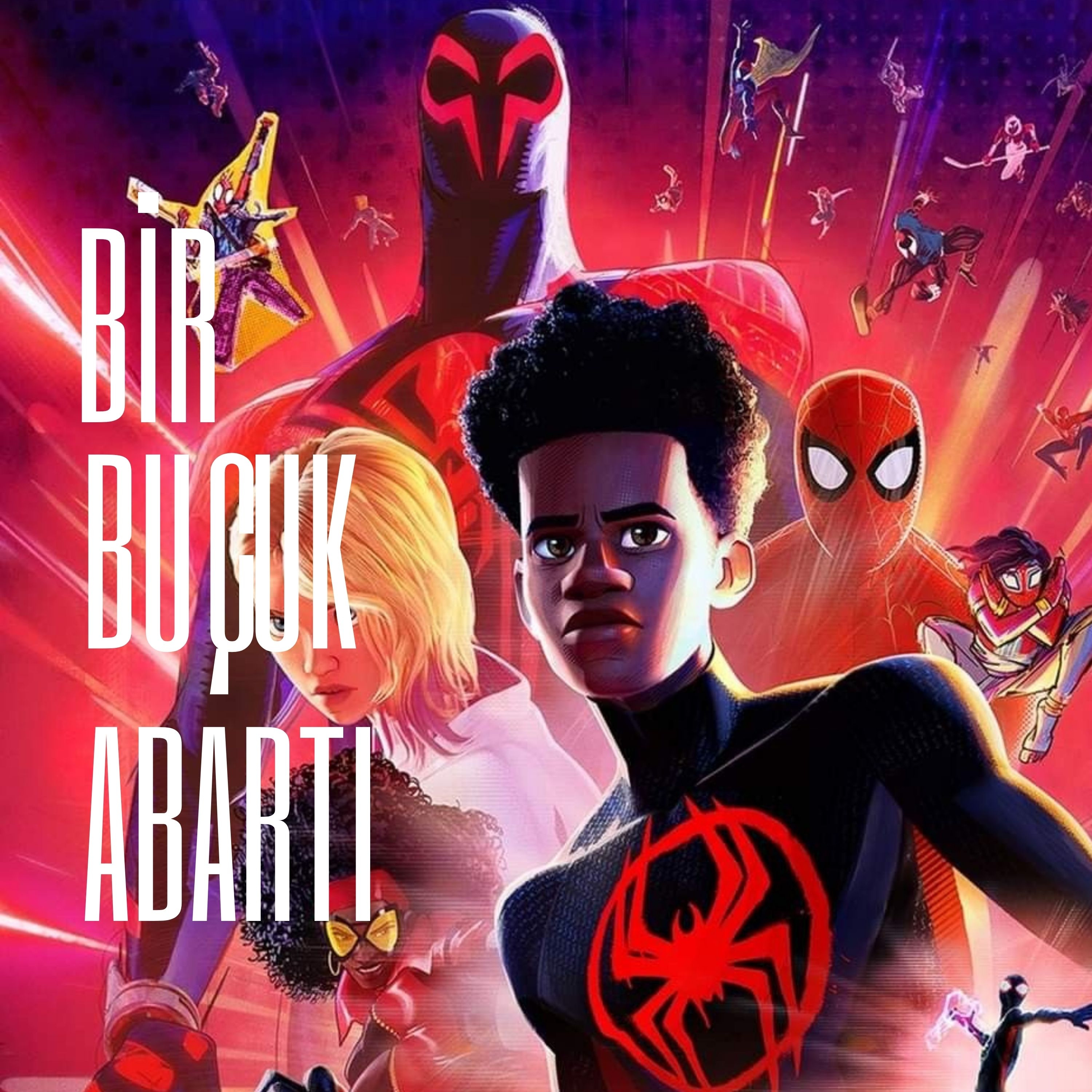 30- Spider-Man: Across the Spider Verse: En iyi Spider-Man Filmi Mi? episode artwork