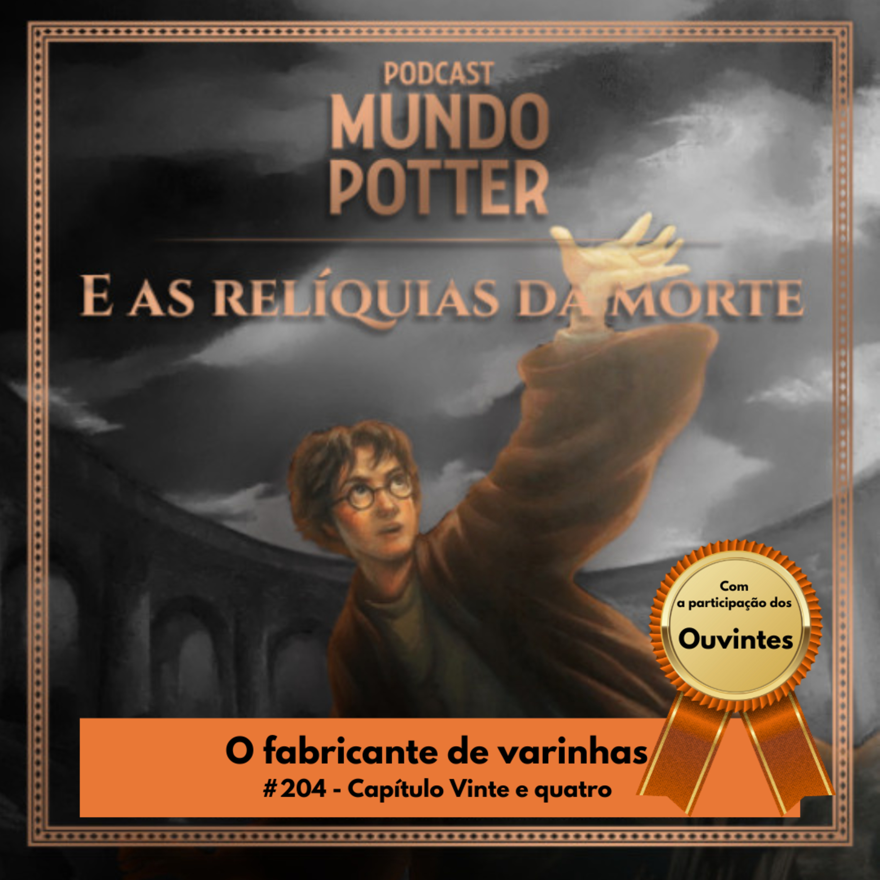 Mundo Potter #204 - O fabricante de varinhas episode artwork
