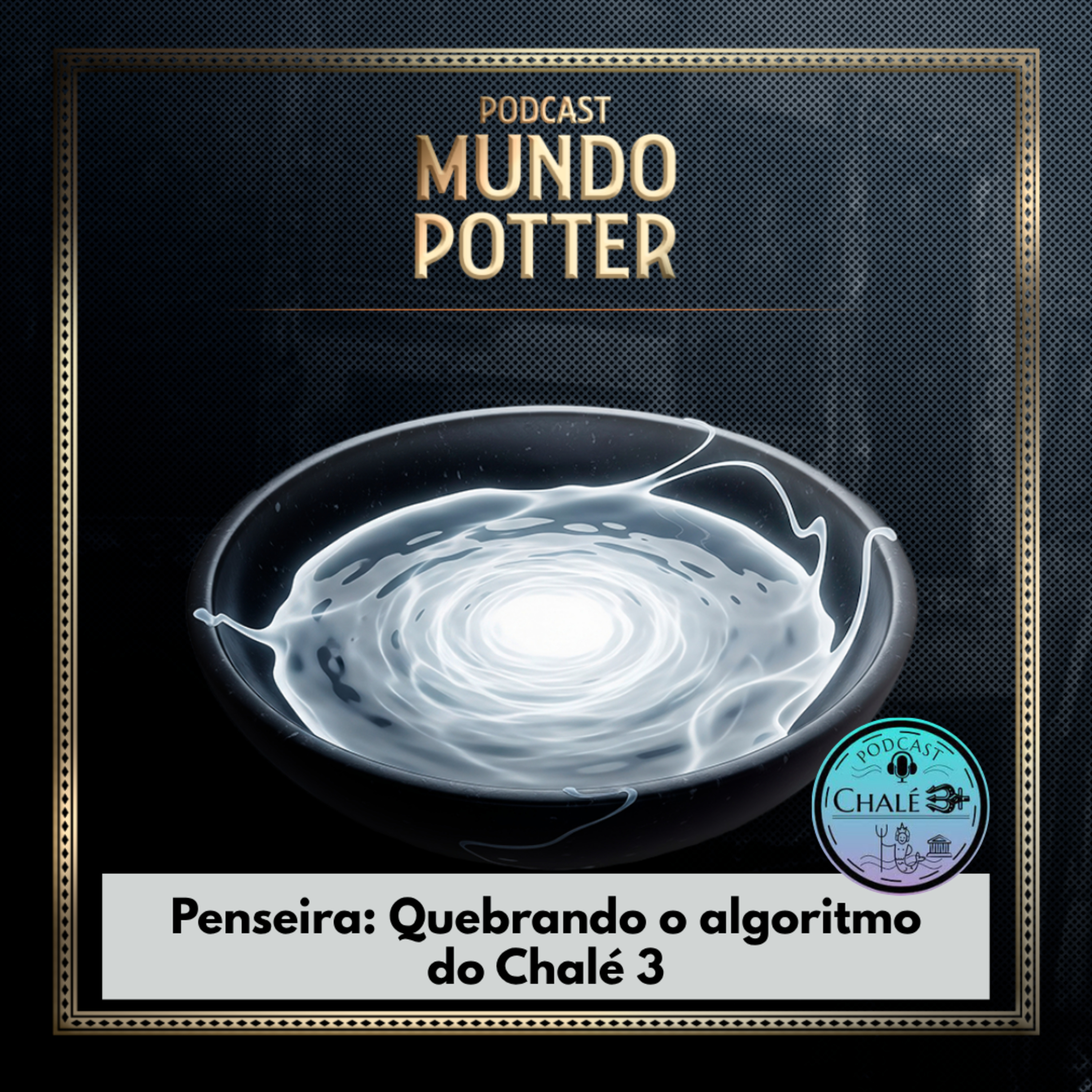 Mundo Potter #221 - Quebrando o algoritmo do Chalé 3 episode artwork