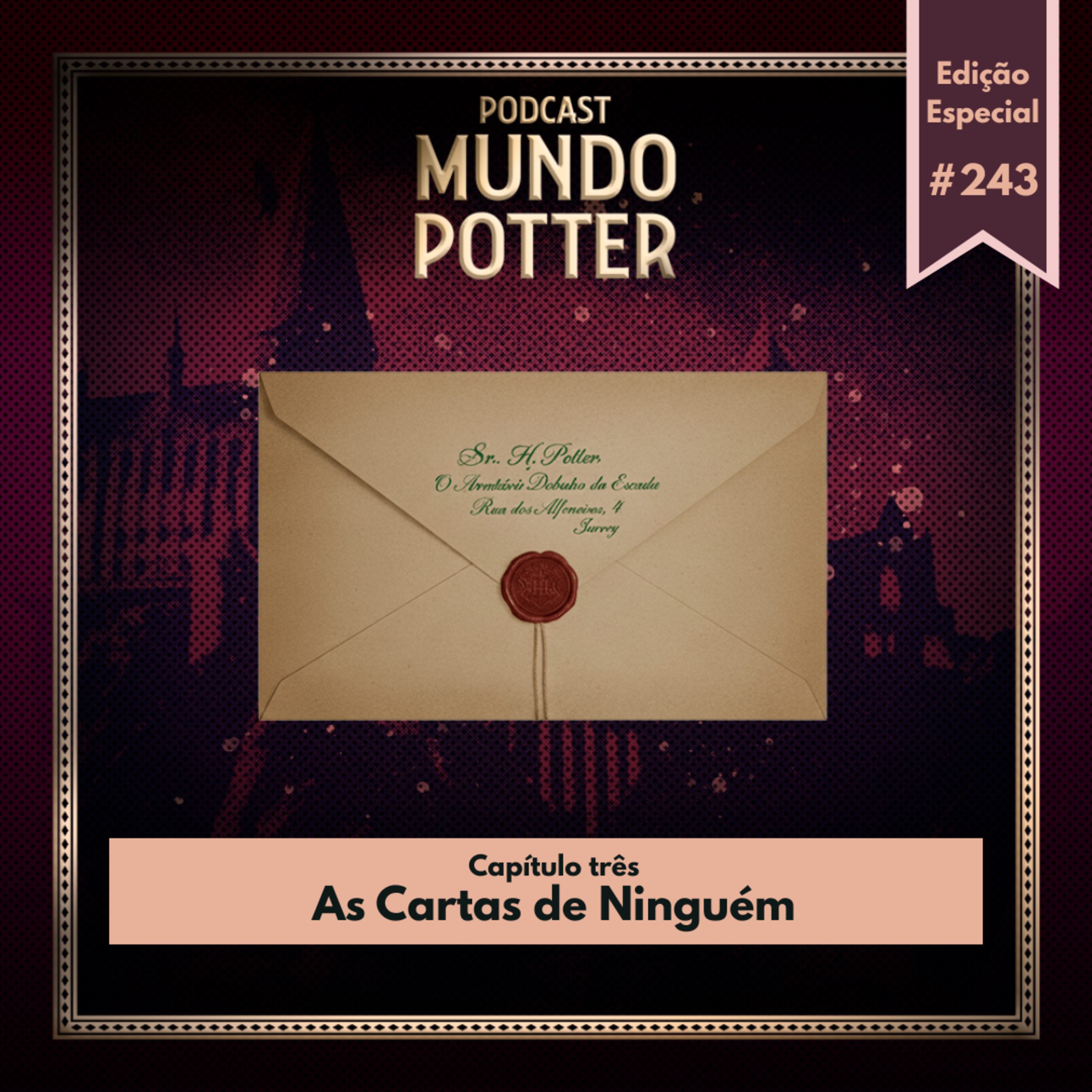 Mundo Potter #243 - As Cartas de Ninguém episode artwork