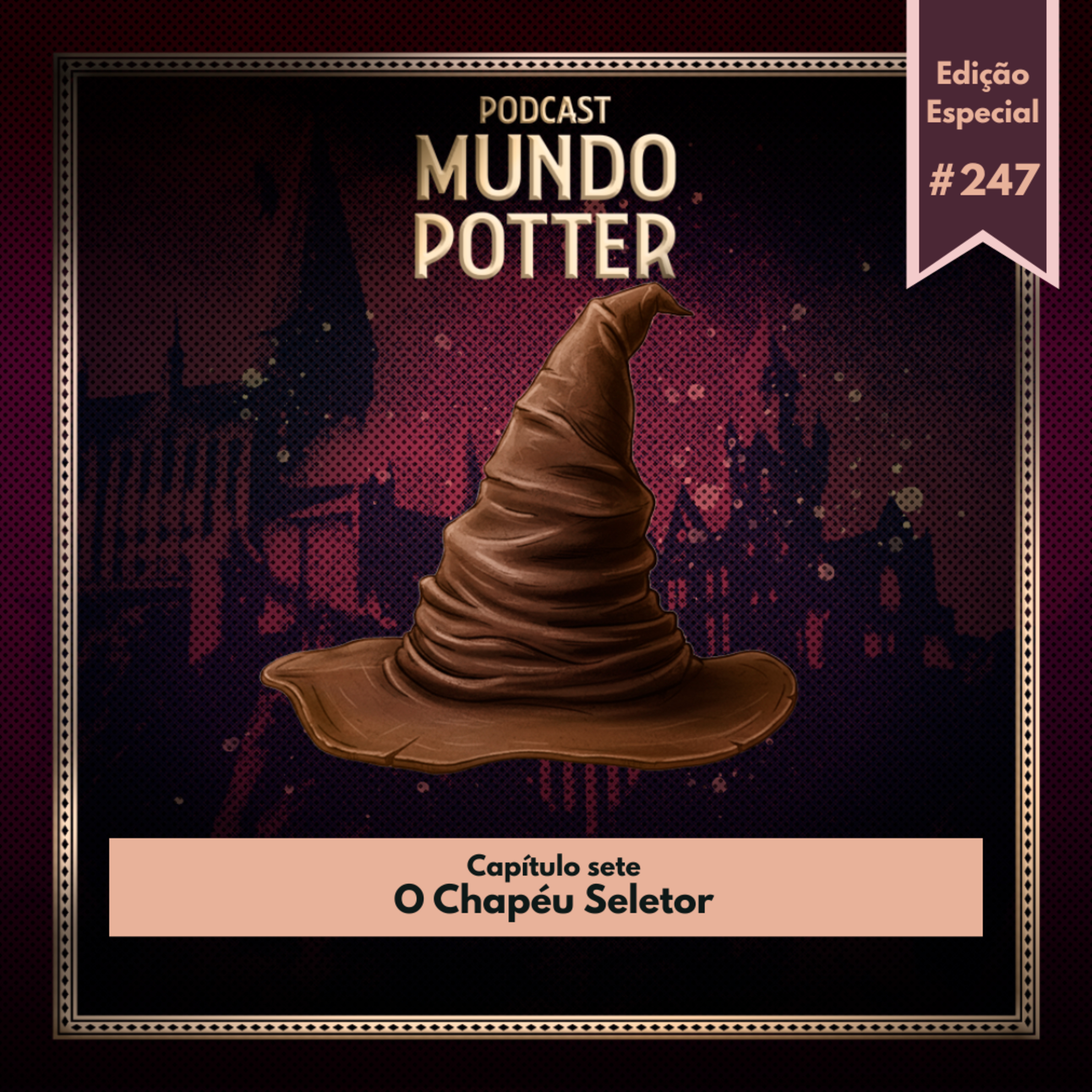 Mundo Potter #247 - O Chapéu Seletor episode artwork