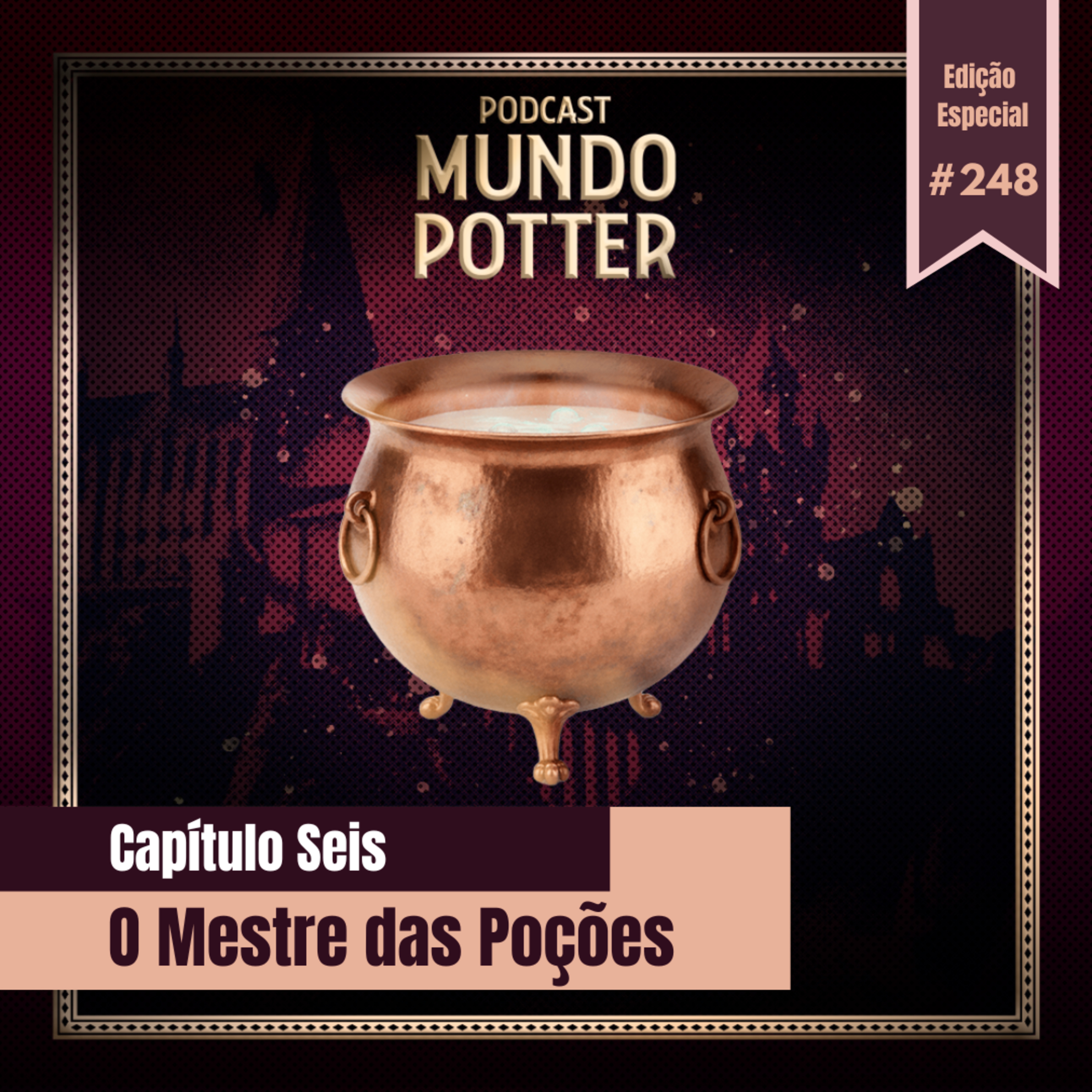 Mundo Potter #248 - O Mestre das Poções episode artwork