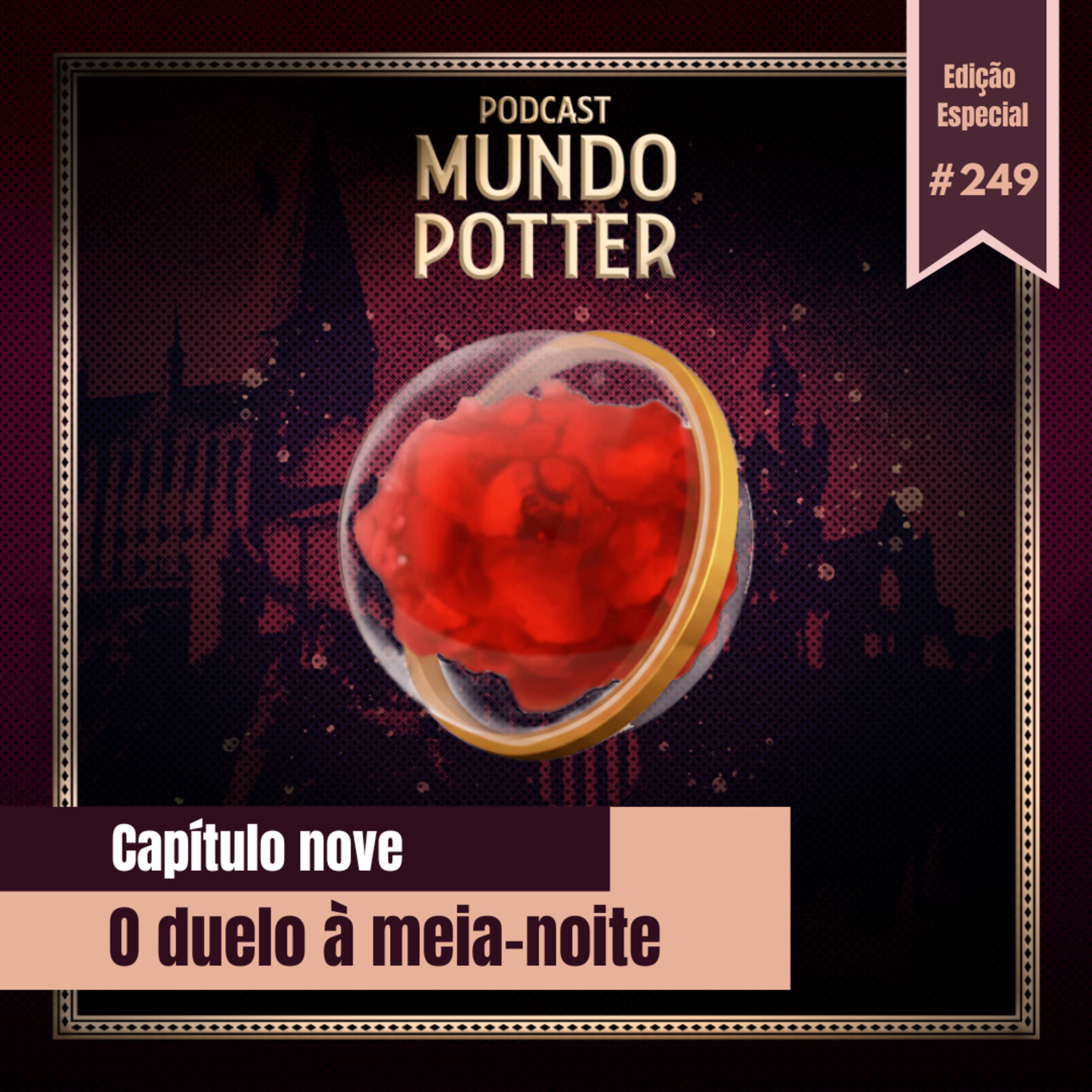 Mundo Potter #249 - O Duelo à Meia-Noite episode artwork