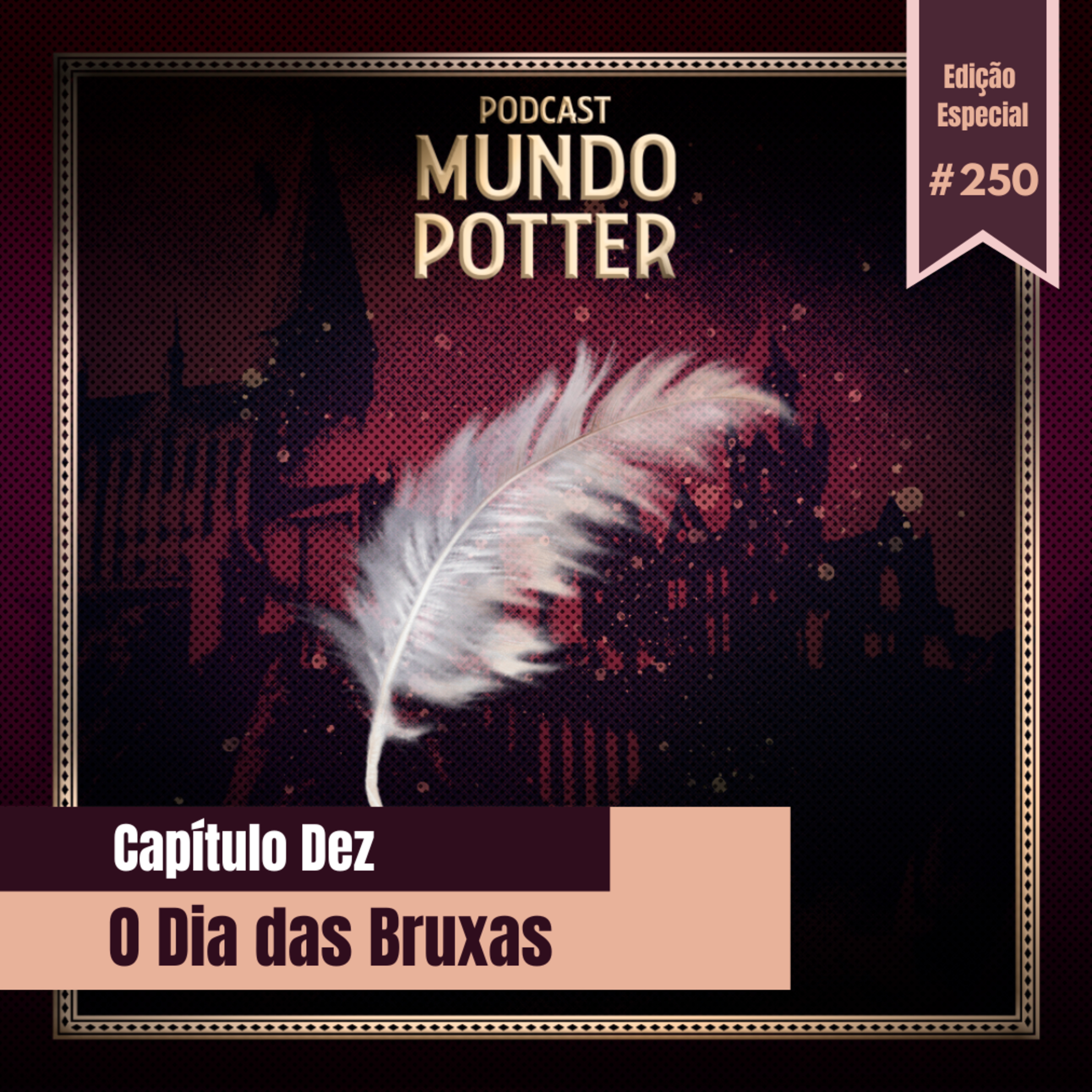 Mundo Potter #250 - O Dia das Bruxas episode artwork