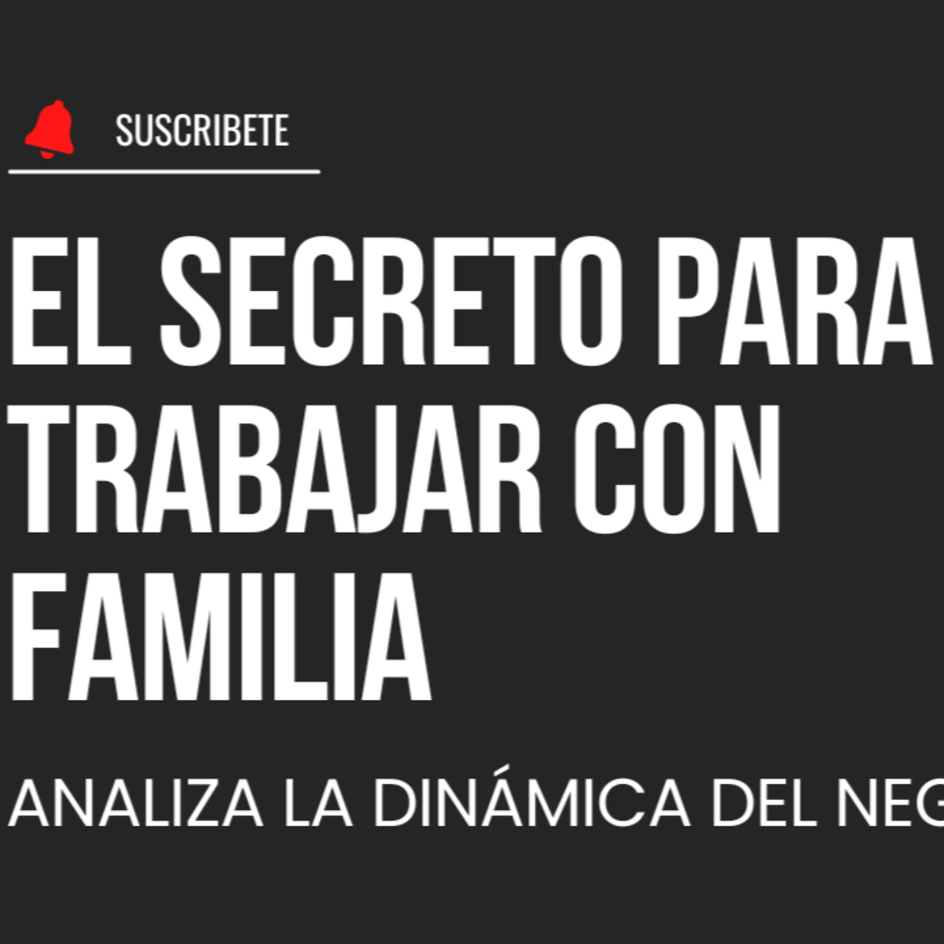 COMO ME ADAPTÉ A TRABAJAR CON MIS PADRES EN EL NEGOCIO FAMILIAR episode artwork
