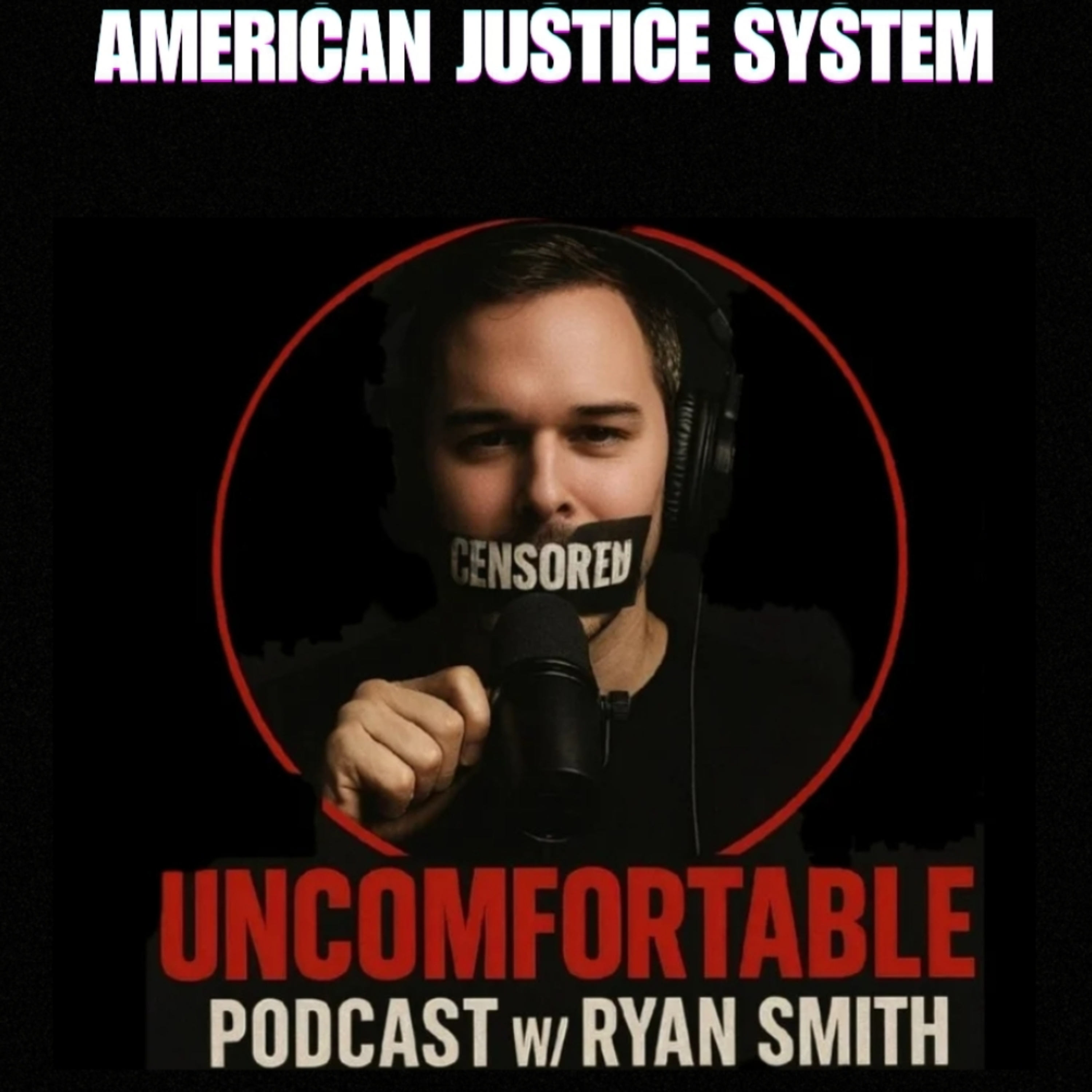 The American Justice System DECODED - Rxan Smith