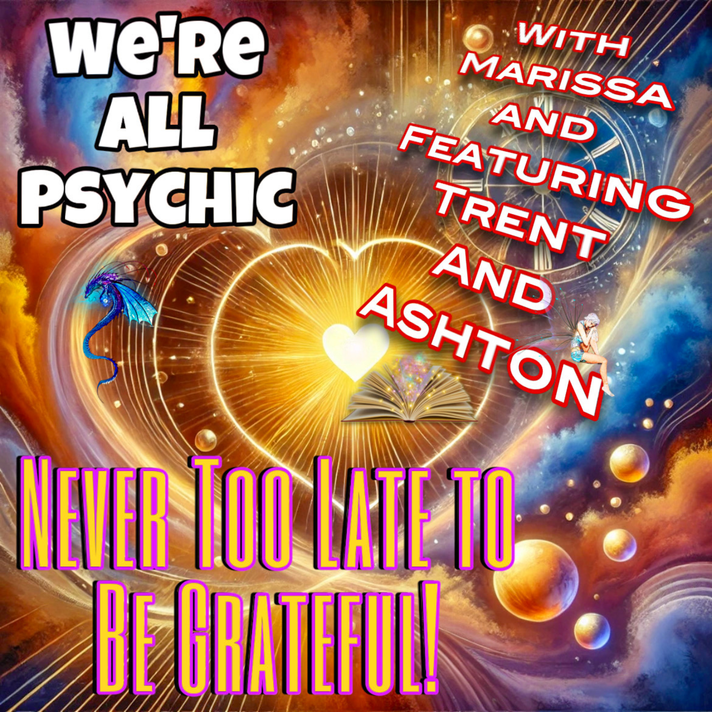 We’re All Psychic - Spiritual, Metaphysical, Magical Conversations with Real People