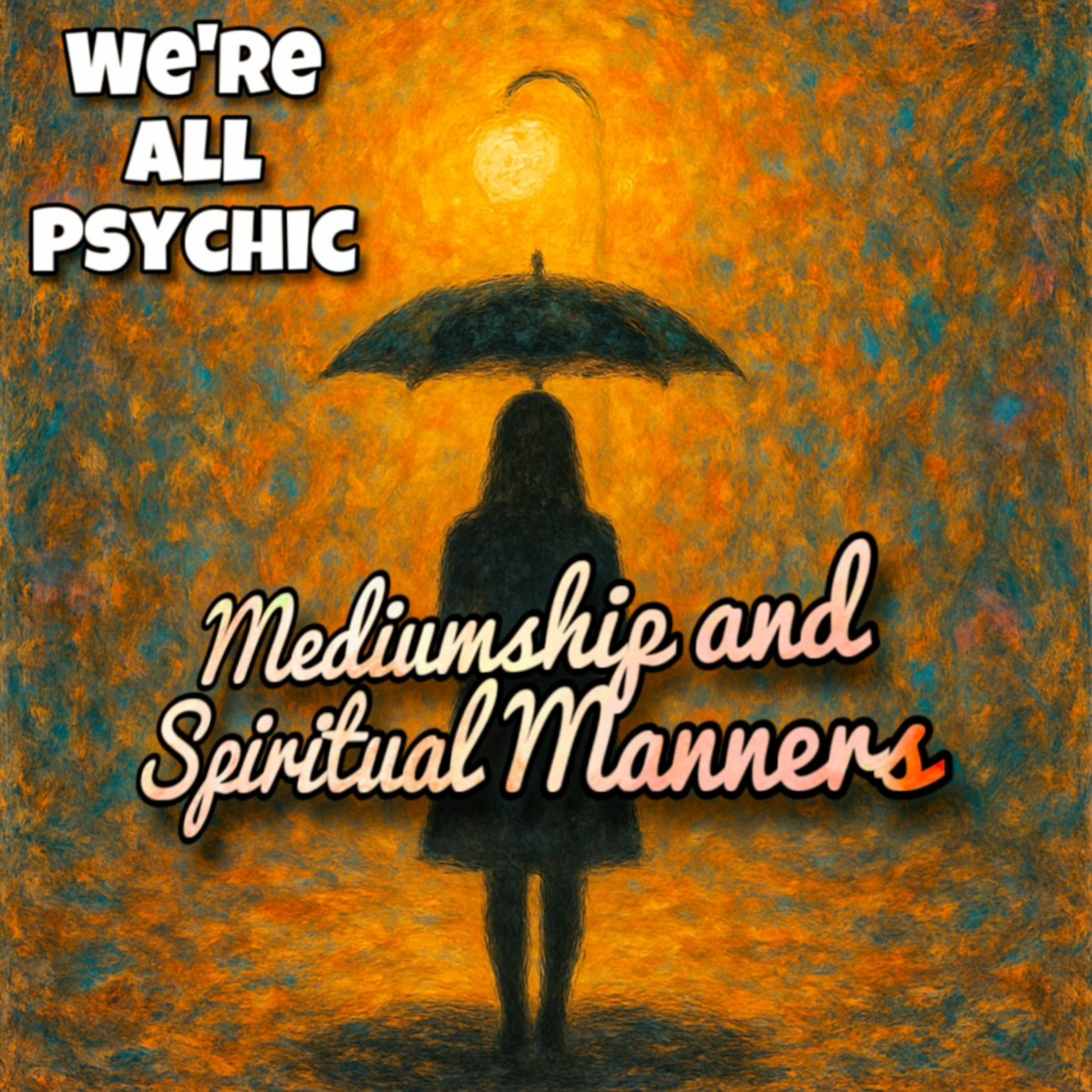 Mediumship and Spiritual Manners episode artwork