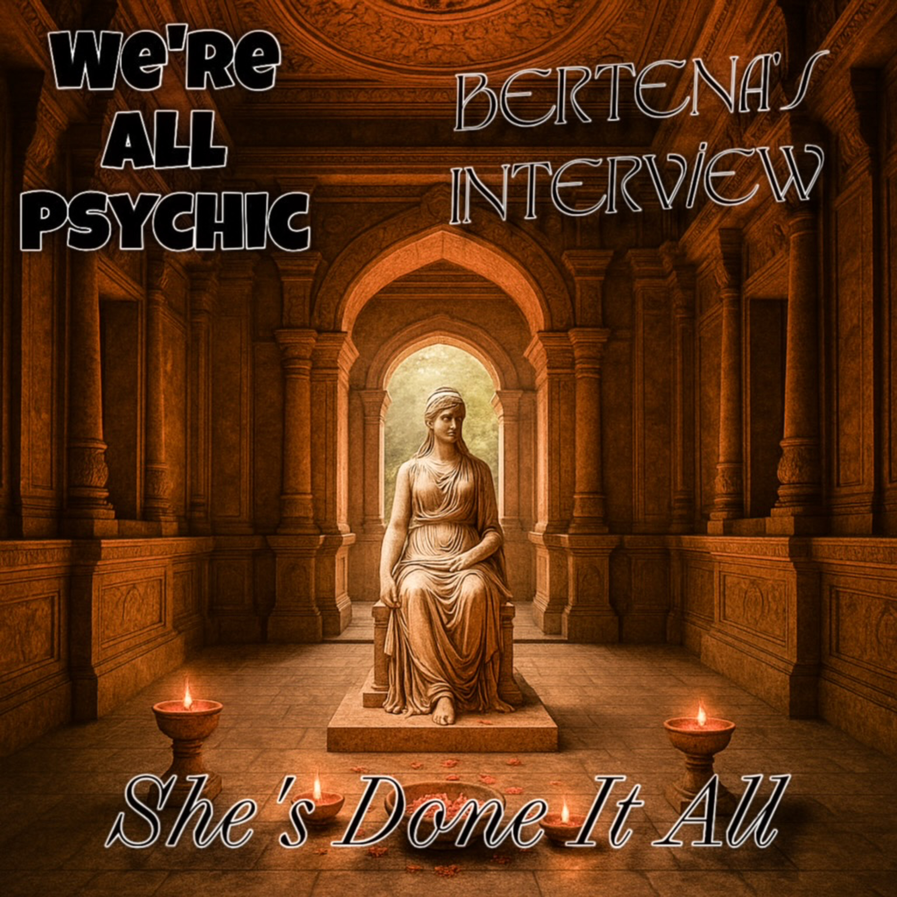 We’re All Psychic - Spiritual, Metaphysical, Magical Conversations with Real People