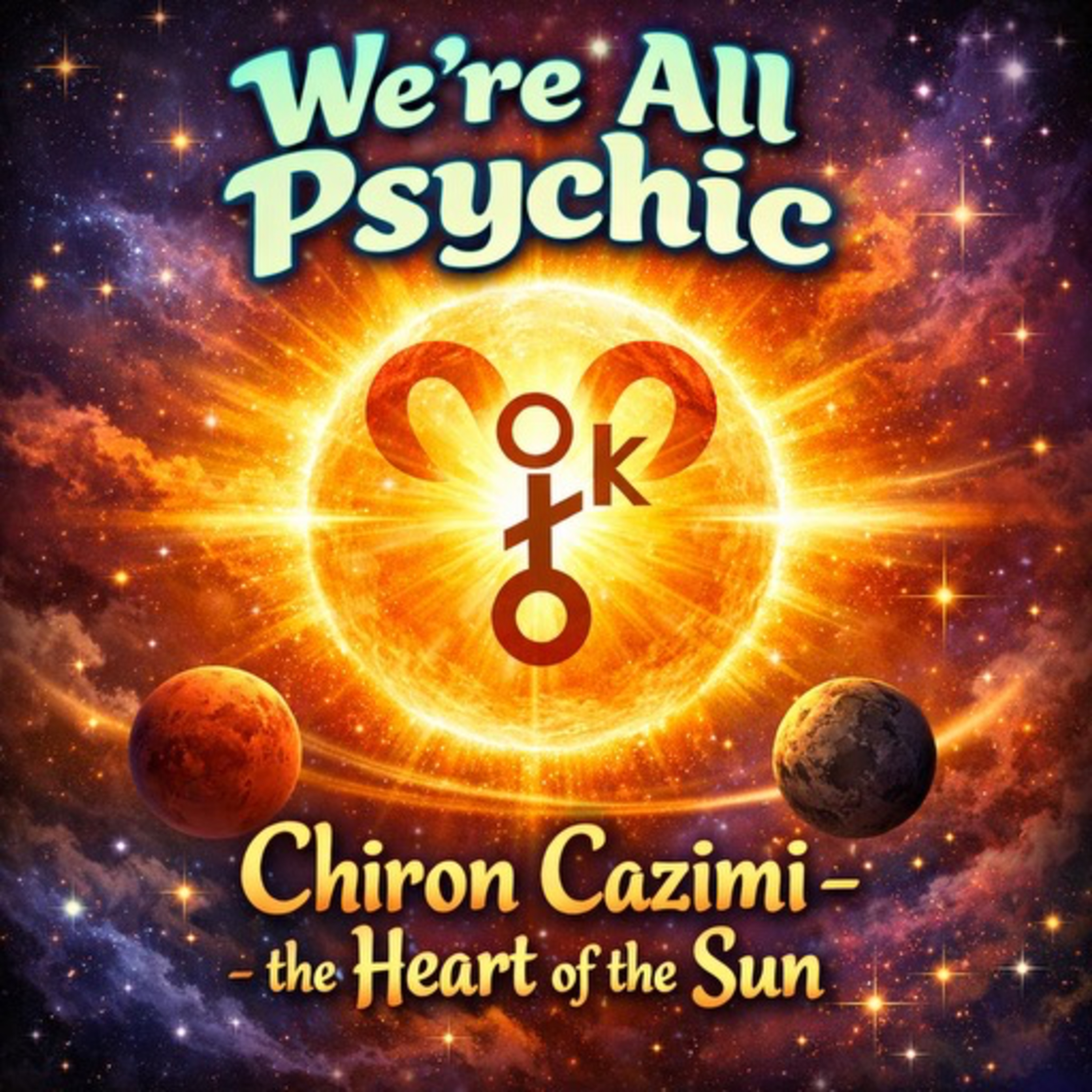 Chiron Cazimi - Heart of the Sun episode artwork