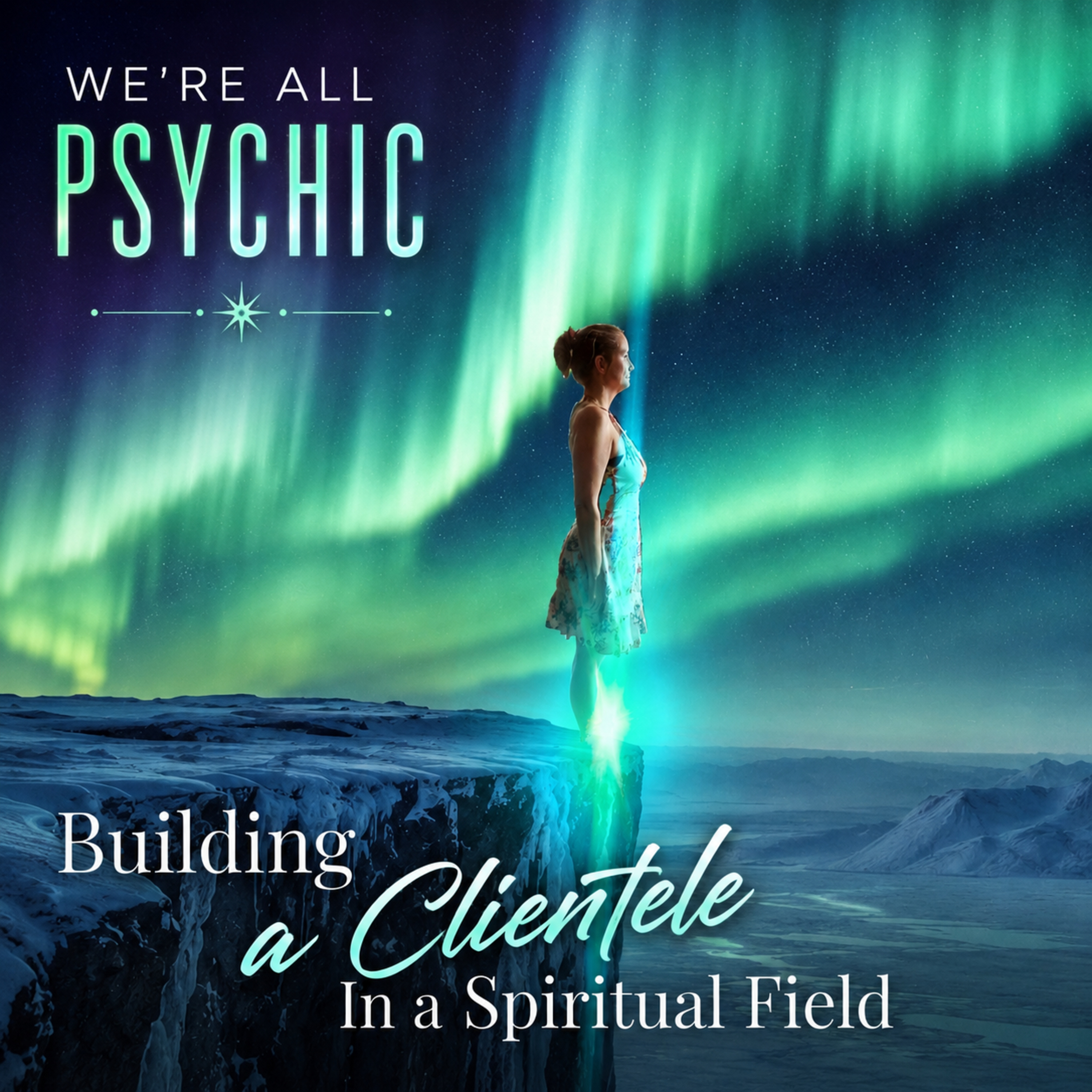 Building a Clientele in a Spiritual Field episode artwork