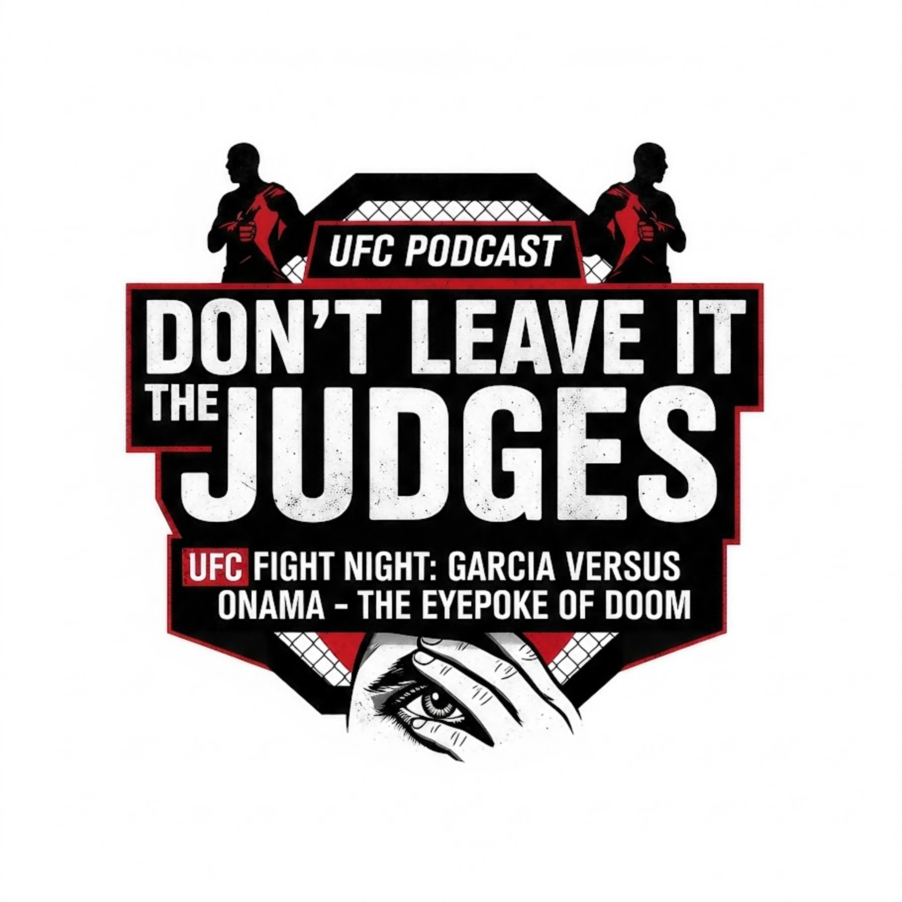 UFC Fight Night: Garcia vs. Onama & The eye poke of Doom