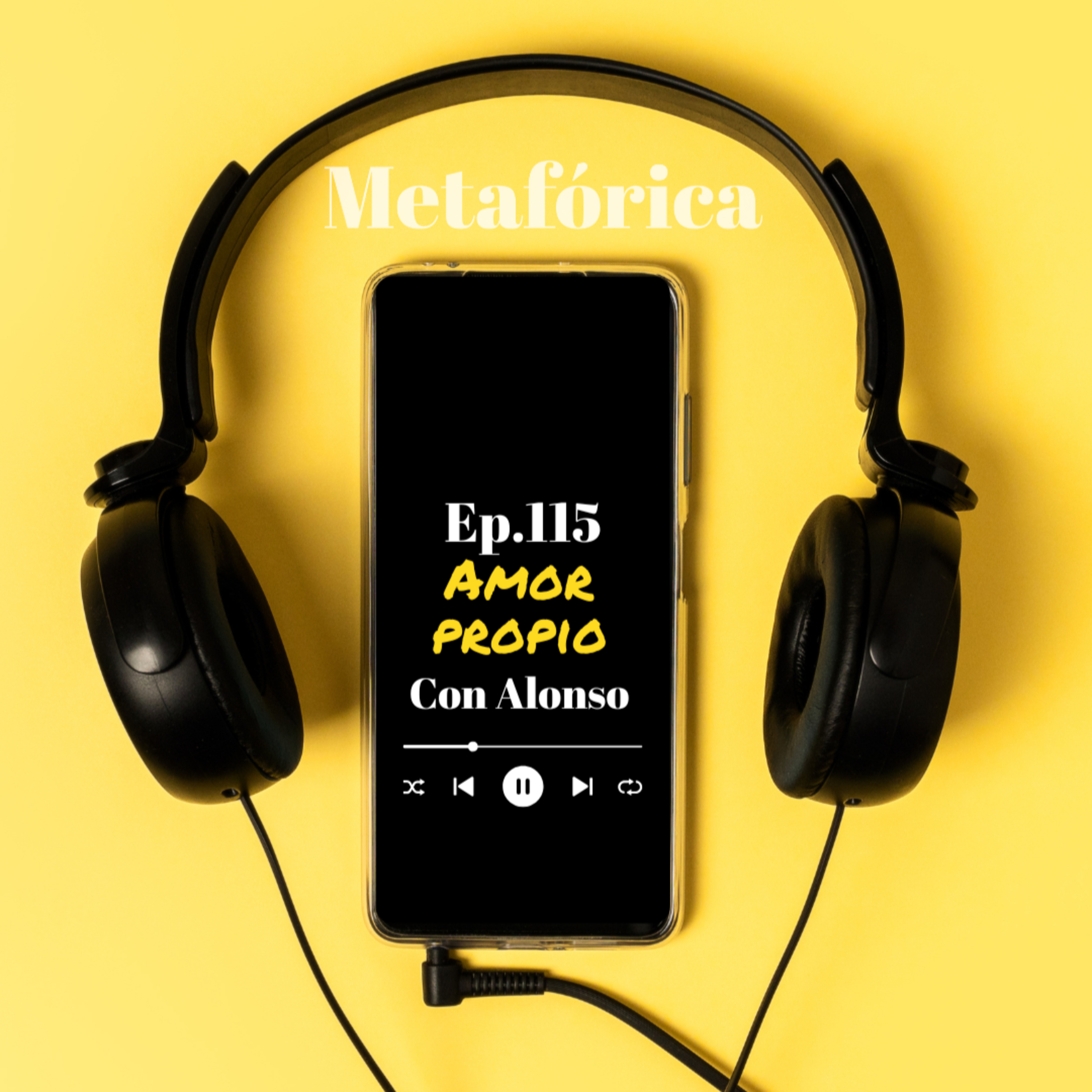 Metafórica Ep. 115 - Amor Propio, con Alonso Molina. episode artwork