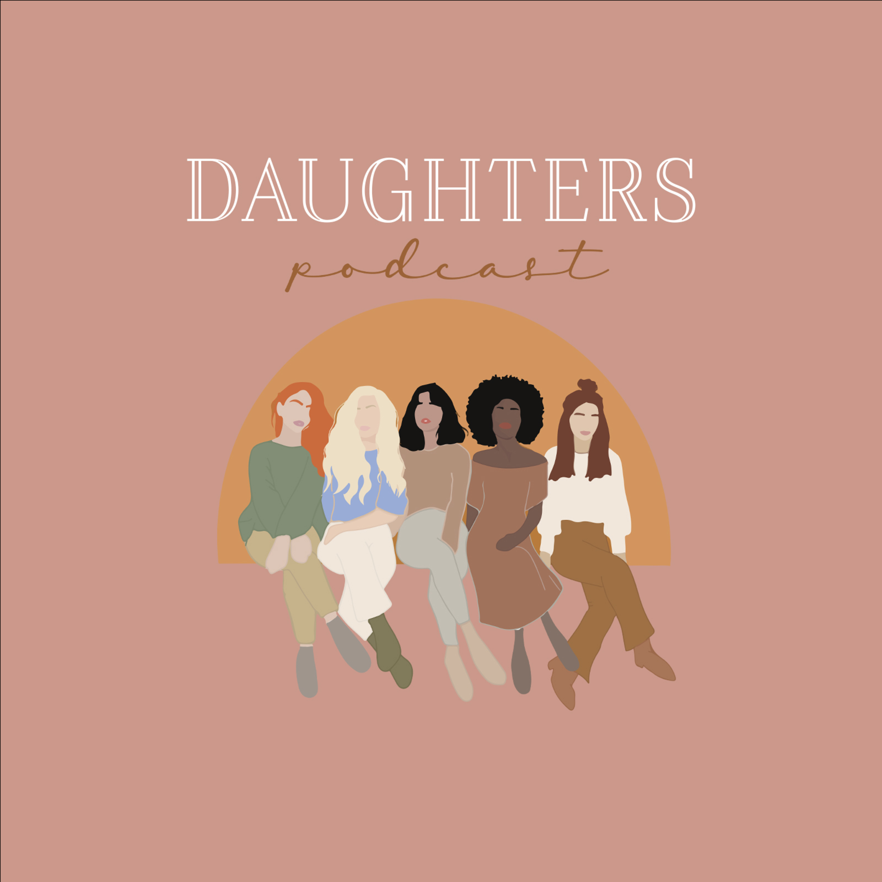 DAUGHTERS Podcast