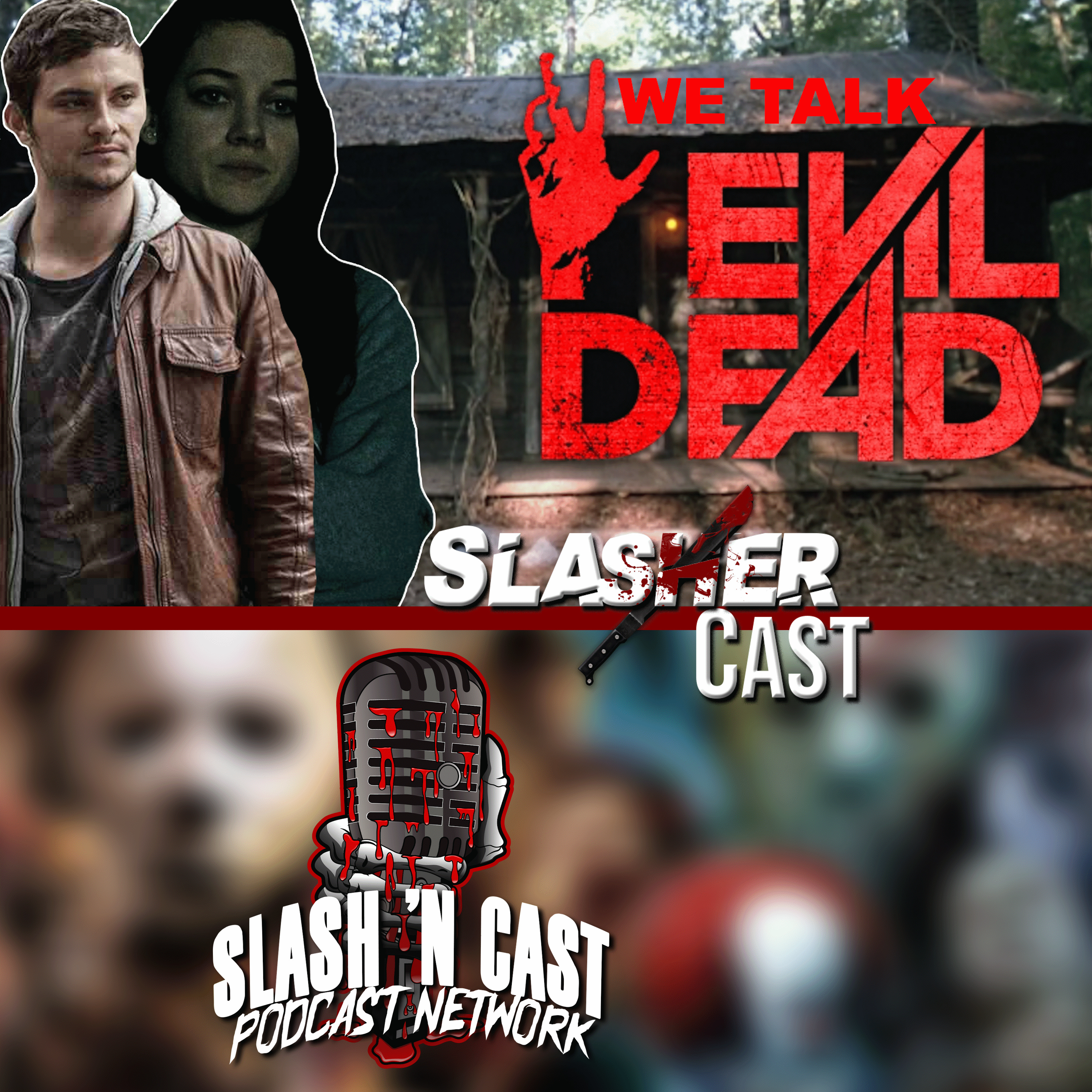 We Talk Evil Dead(2013) | Slasher Cast#34 episode artwork