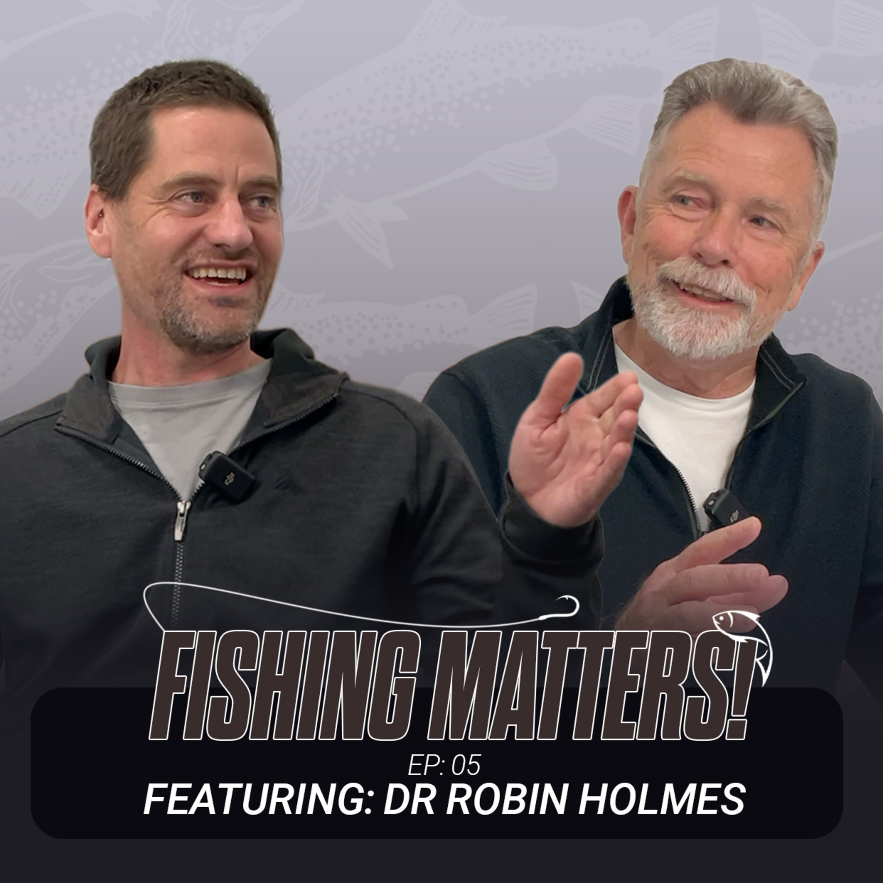 Fishing Matters #05 - Dr Robin Holmes (NZ Salmon All Things About it)