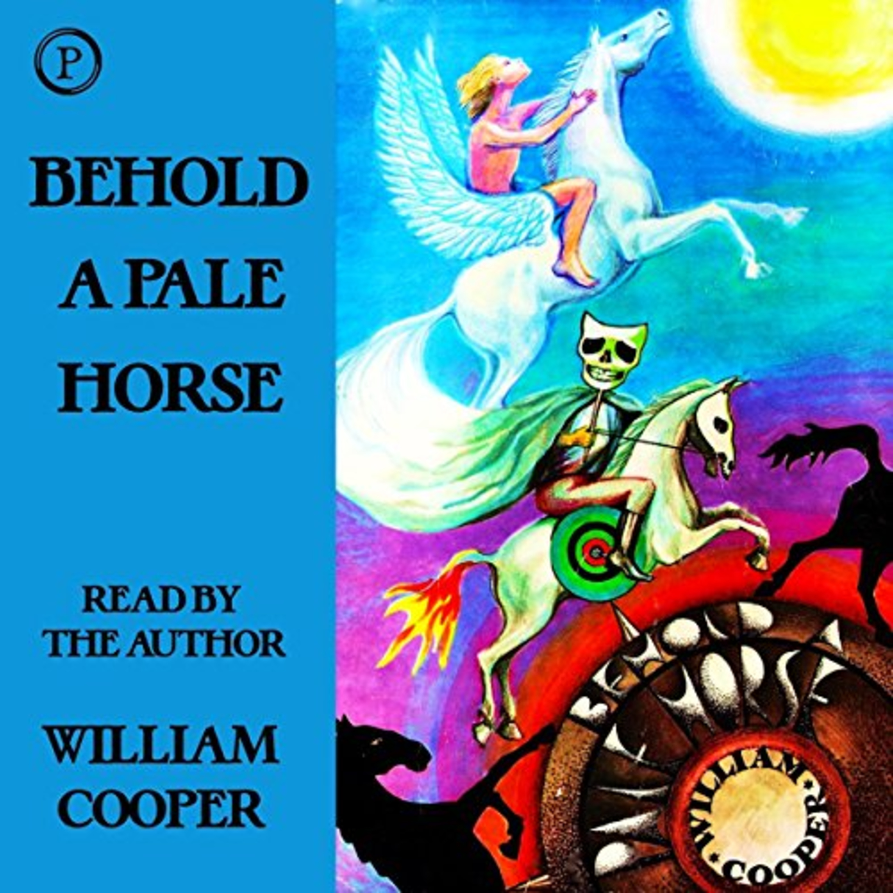 Behold a Pale Horse- The Conspiracies of Milton William Cooper, part 2