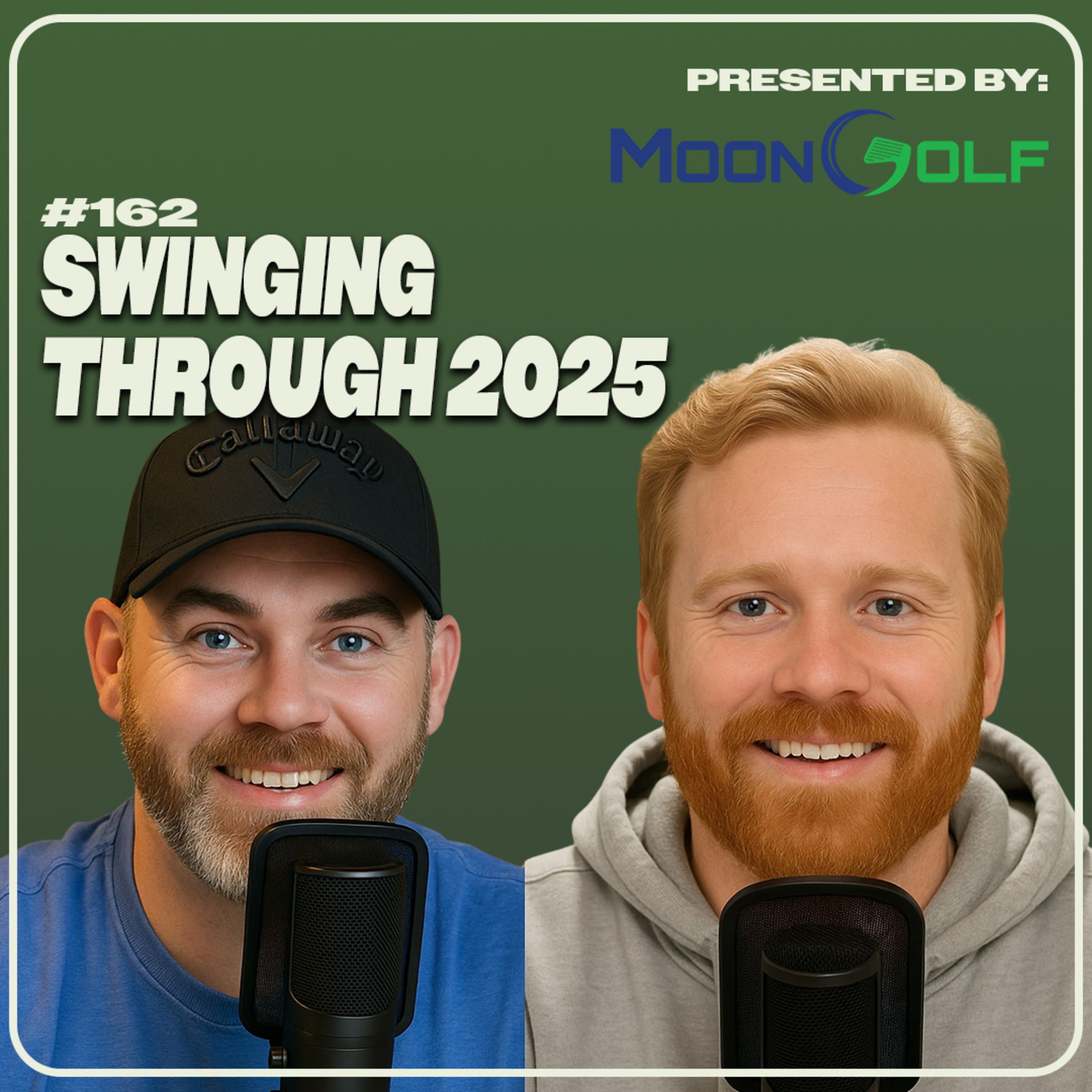 162: Swinging Through 2025 With Our Golf Year Recap 162: Swinging Through 2025 With Our Golf Year Recap