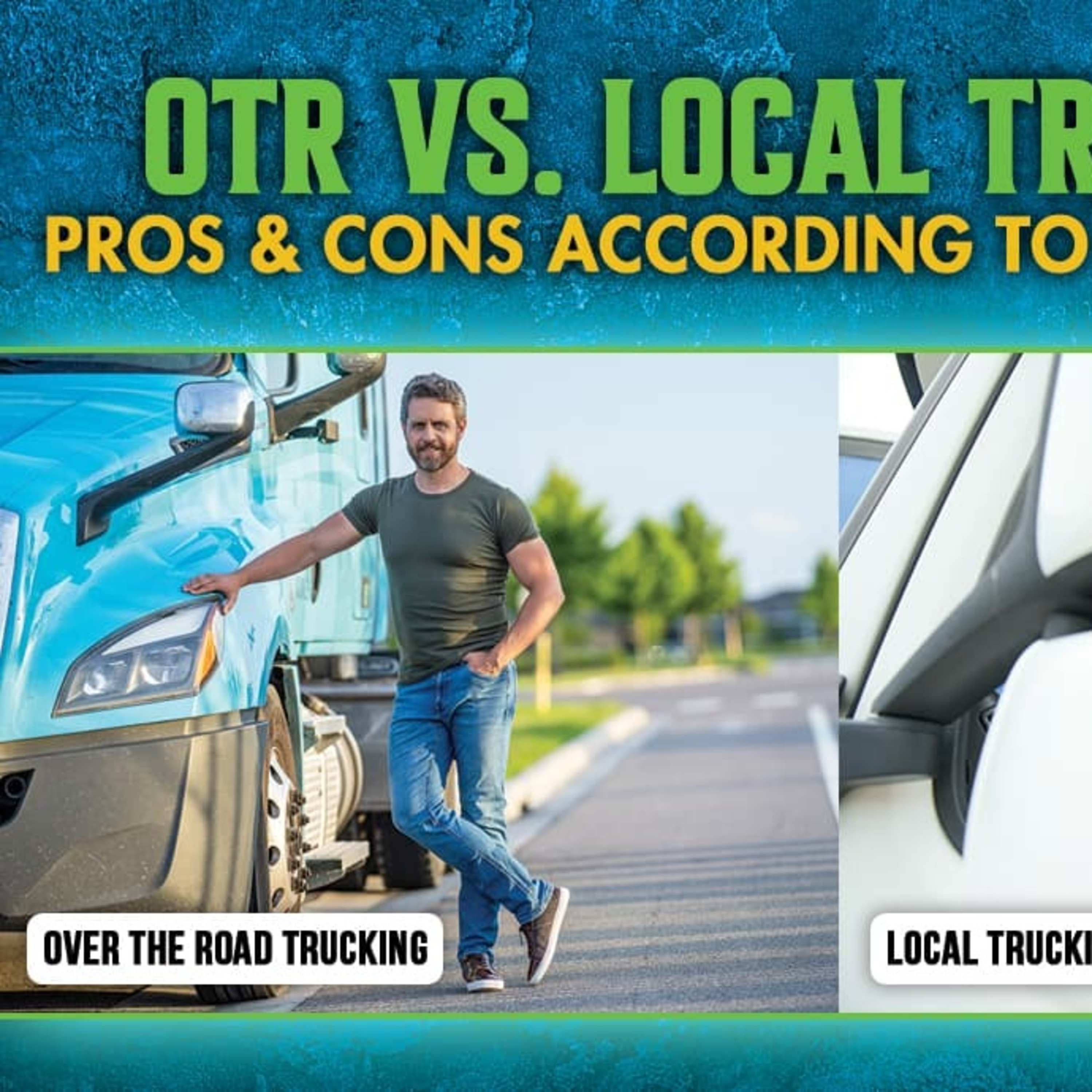 OTR vs. Local Trucking: Pros & Cons According to Truck Drivers