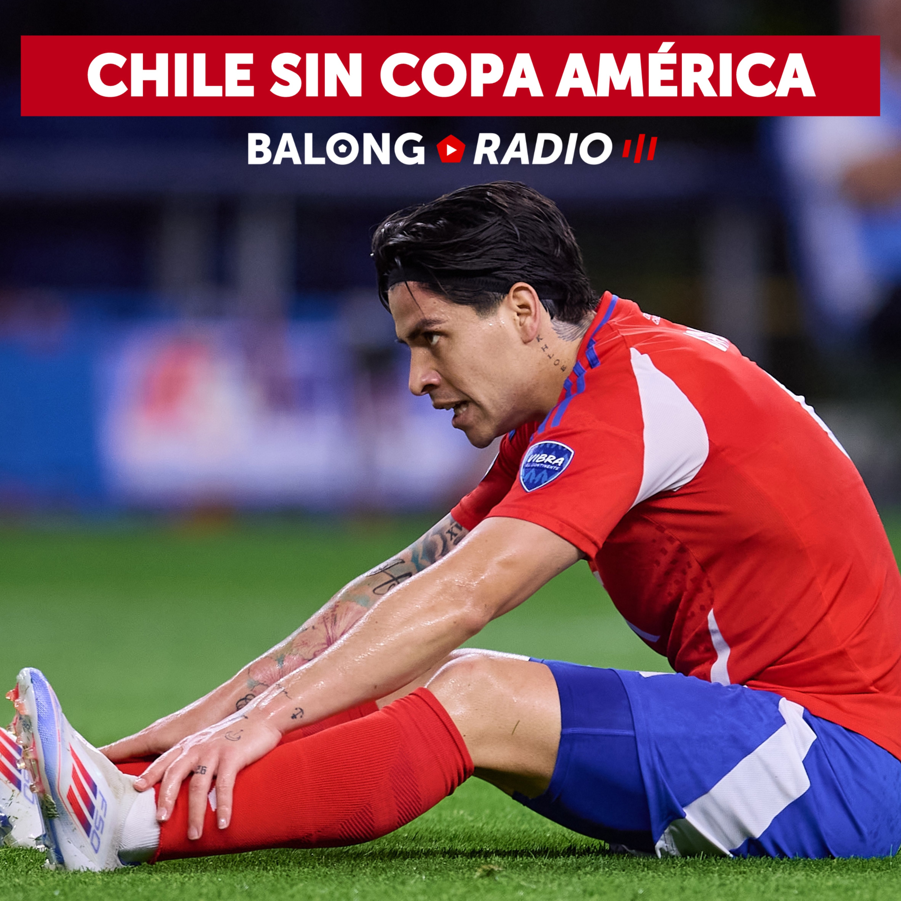 Chile eliminado: hablaron Gareca y Bravo / Todo sobre Copa América y Euro / #BalongRadio episode artwork