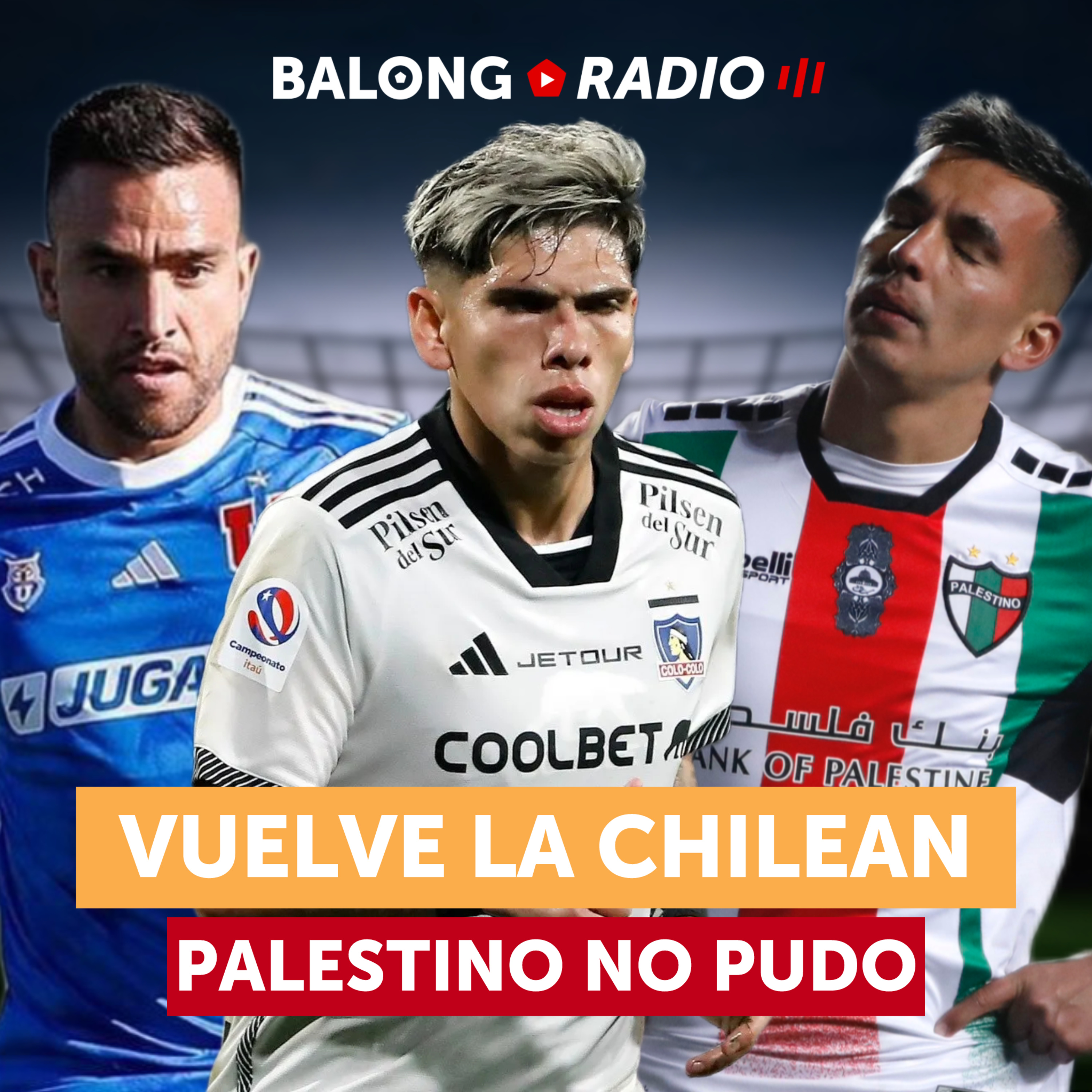 Vuelve la esperada Chilean Premier League / Palestino no pudo contra Cuiabá / #BalongRadio episode artwork