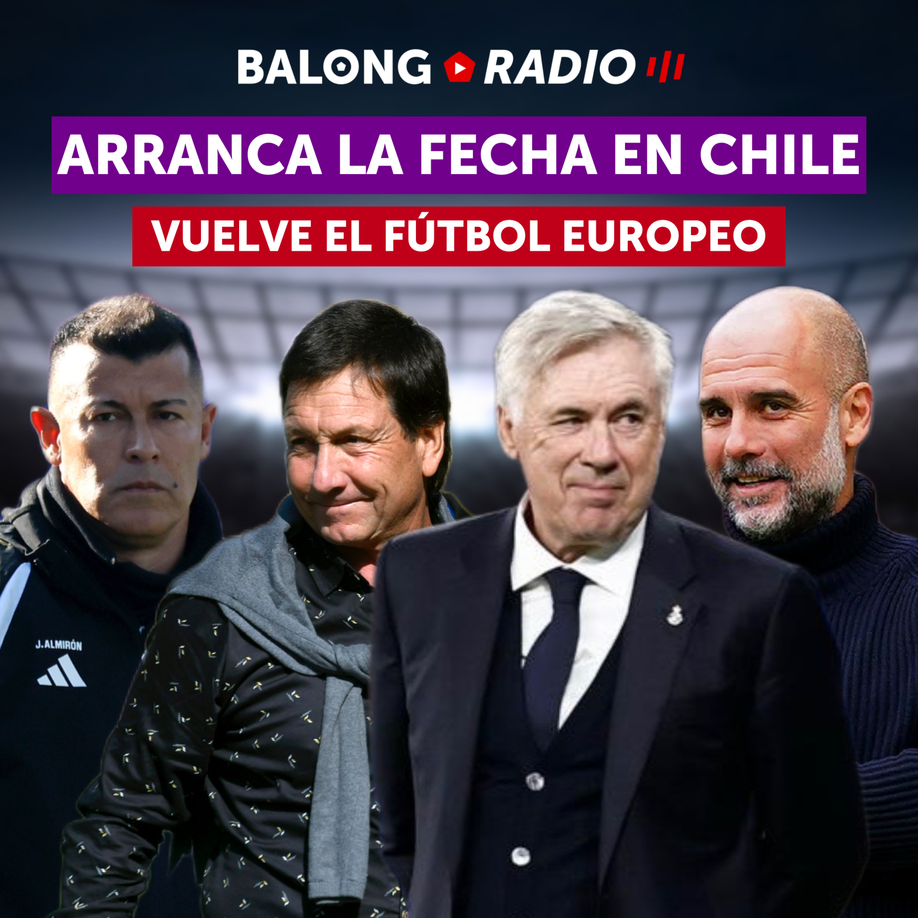 Previa fecha 20: Colo Colo recibe a Coquimbo / Vuelve el fútbol europeo / #BalongRadio