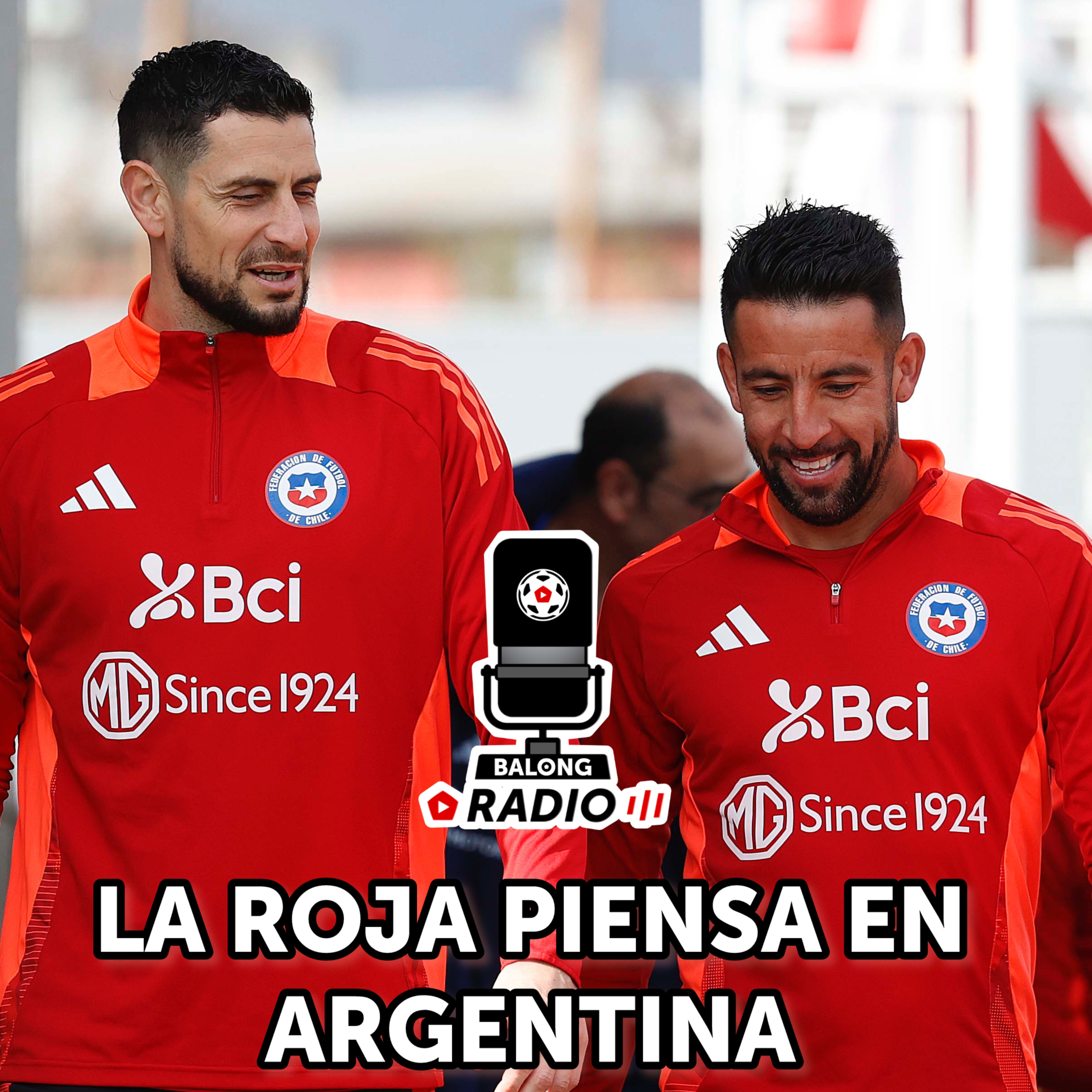 La Roja prepara su visita a Argentina / Luis Suárez deja la selección uruguaya / #BalongRadio episode artwork