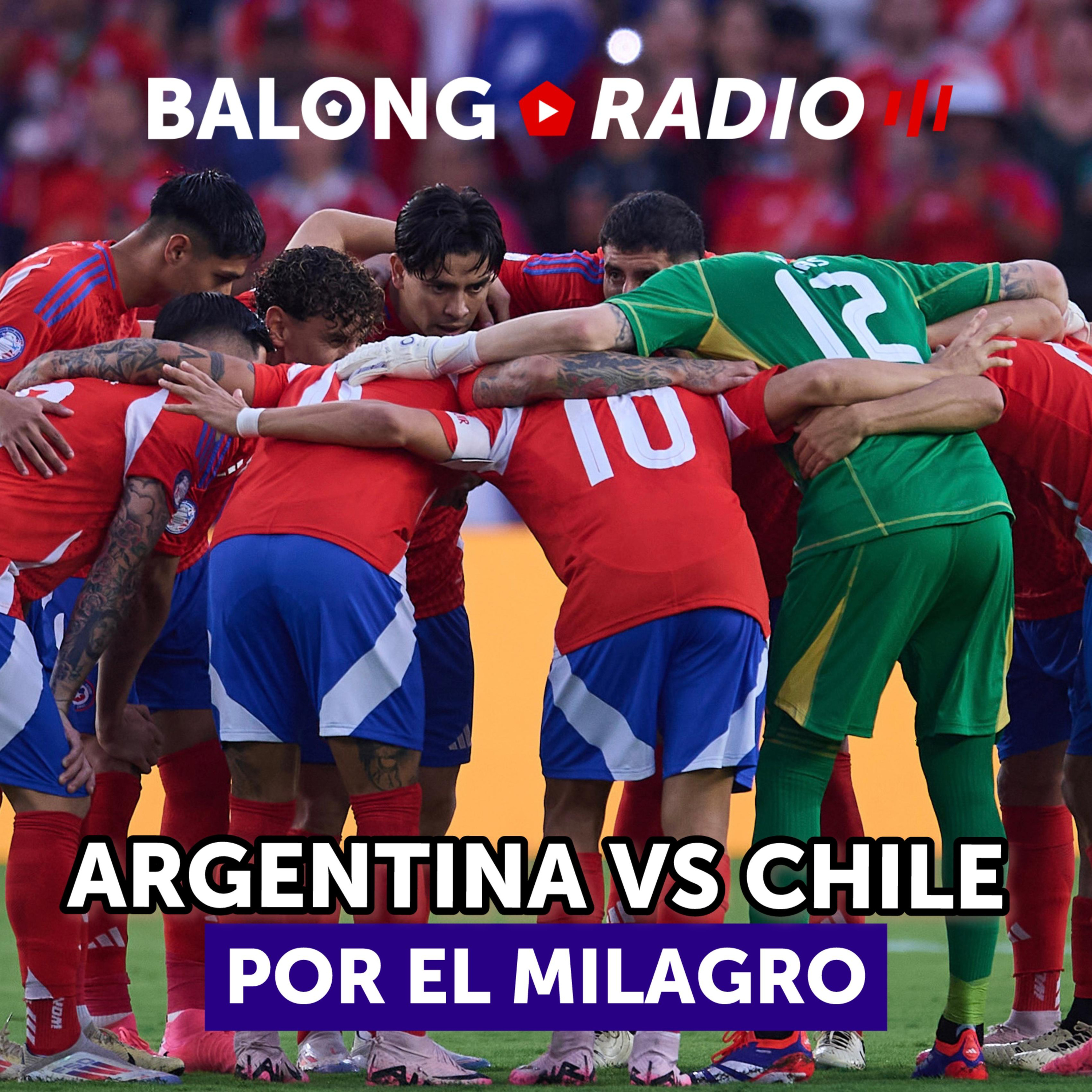 Argentina vs Chile: la previa al debut de Gareca en Eliminatorias / #BalongRadio episode artwork