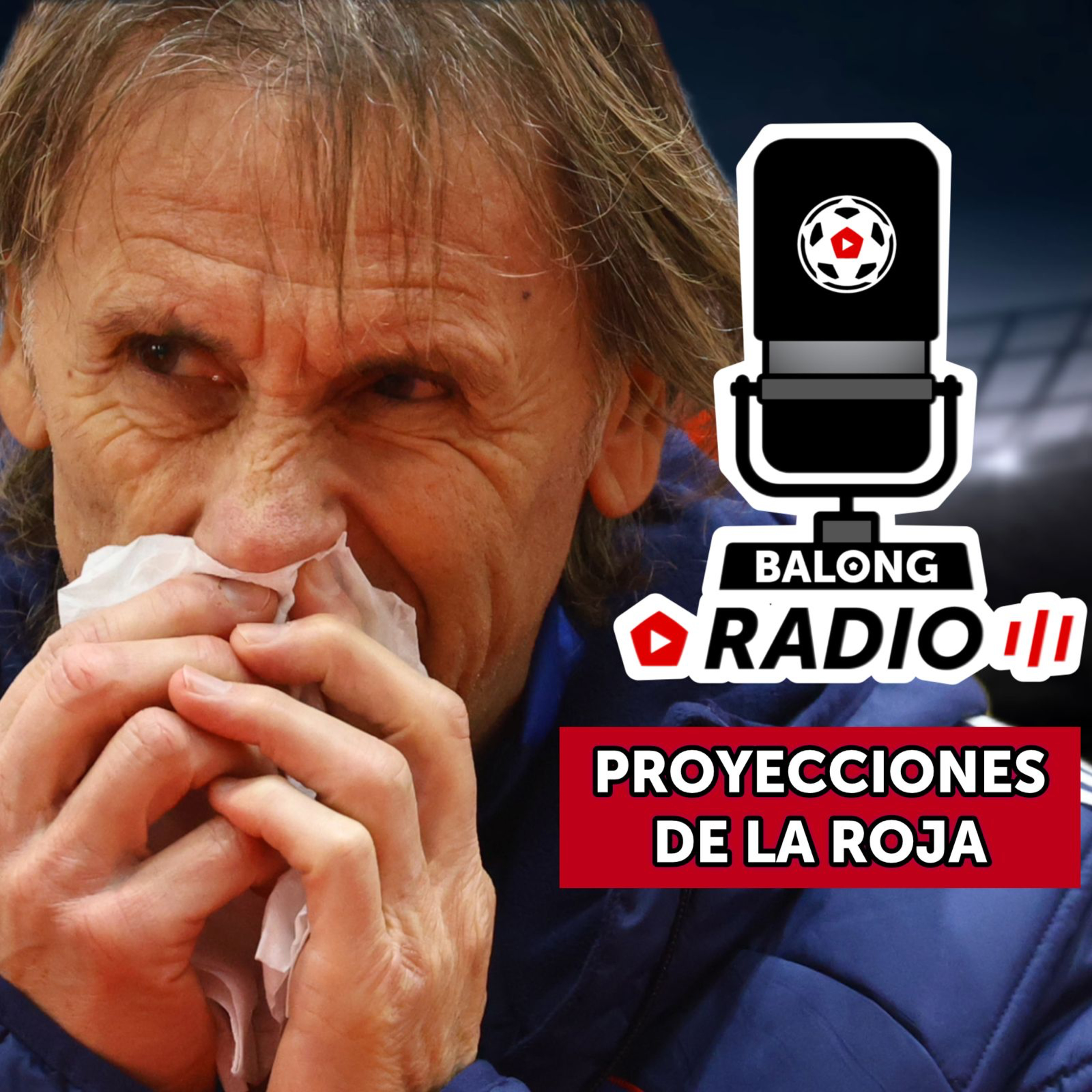 Balance y proyecciones de La Roja / Vicho Pizarro operado con éxito / #BalongRadio episode artwork