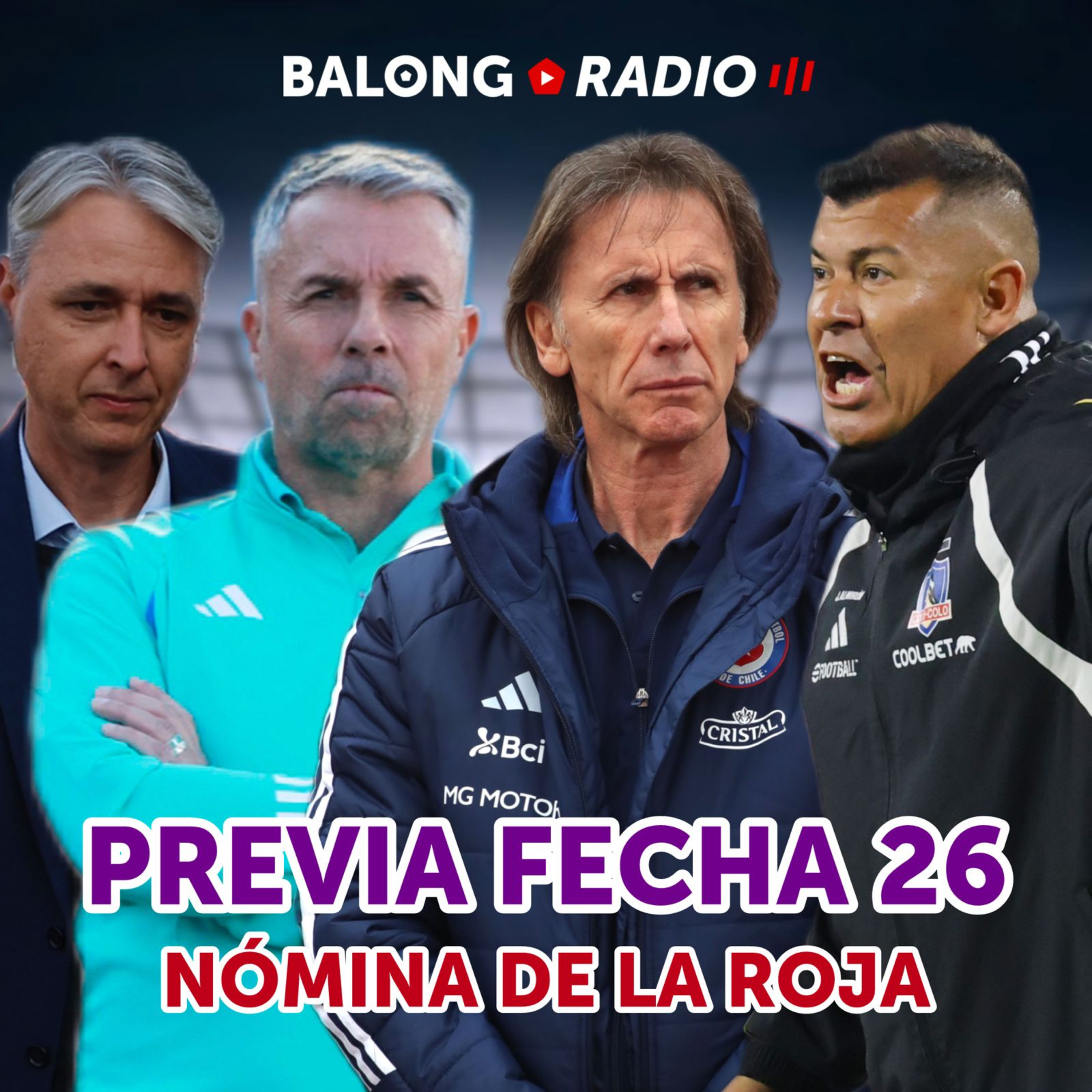 Fecha 26: Colo Colo recibe a Cobresal y la U visita Iquique / Nómina de Chile / #BalongRadio episode artwork