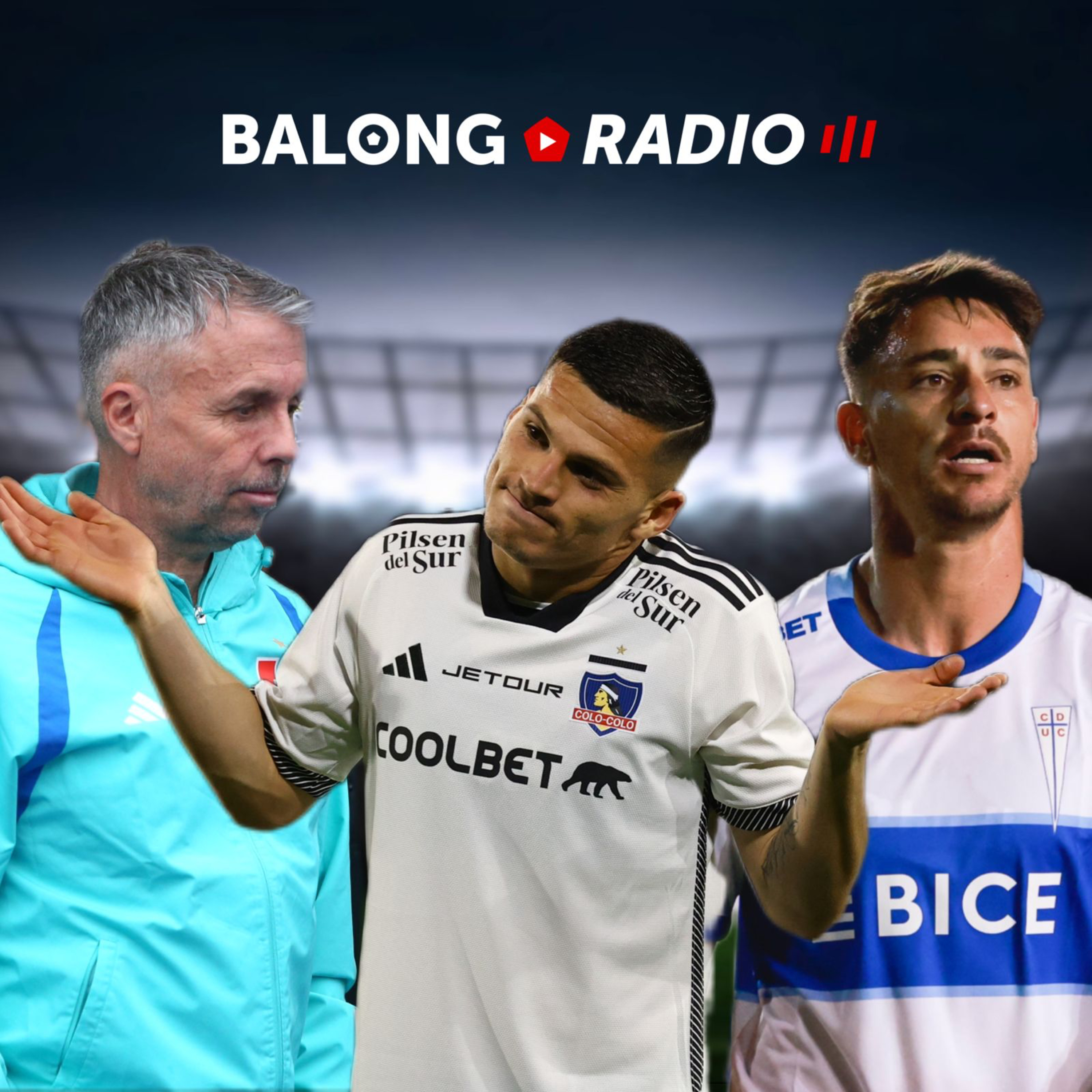 La U tropezó en Iquique / Colo Colo derrotó a Cobresal y se ilusiona / Católica llega herida al clásico luego de perder con Unión / #BalongRadio episode artwork