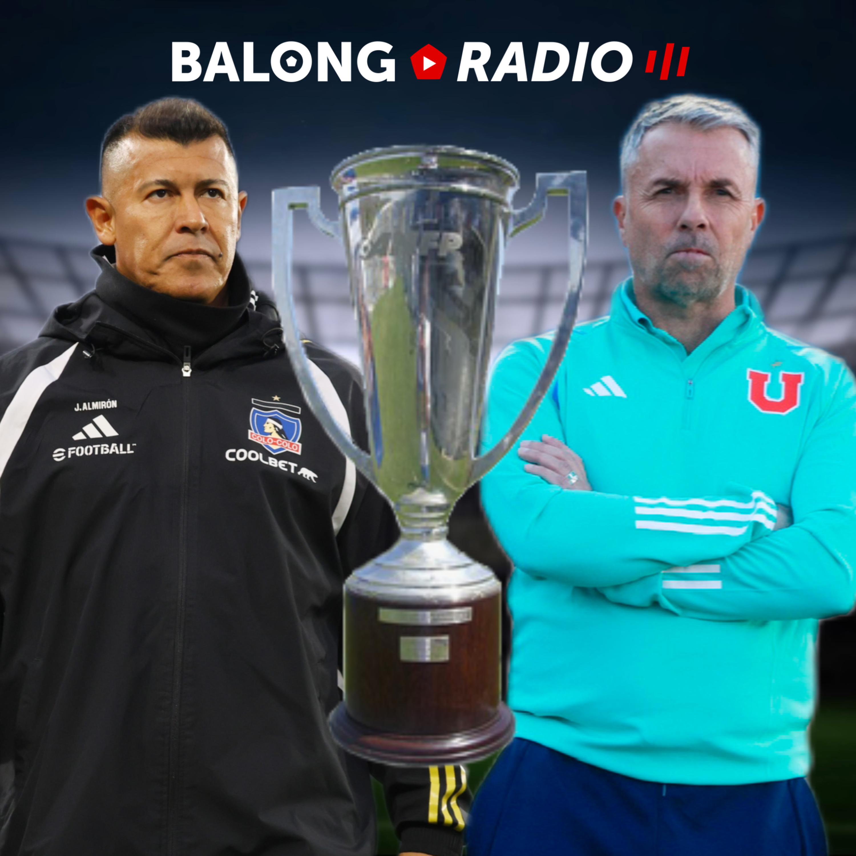 Se define el Campeonato Nacional / Colo Colo o la U: ¿quién será campeón? / #BalongRadio episode artwork