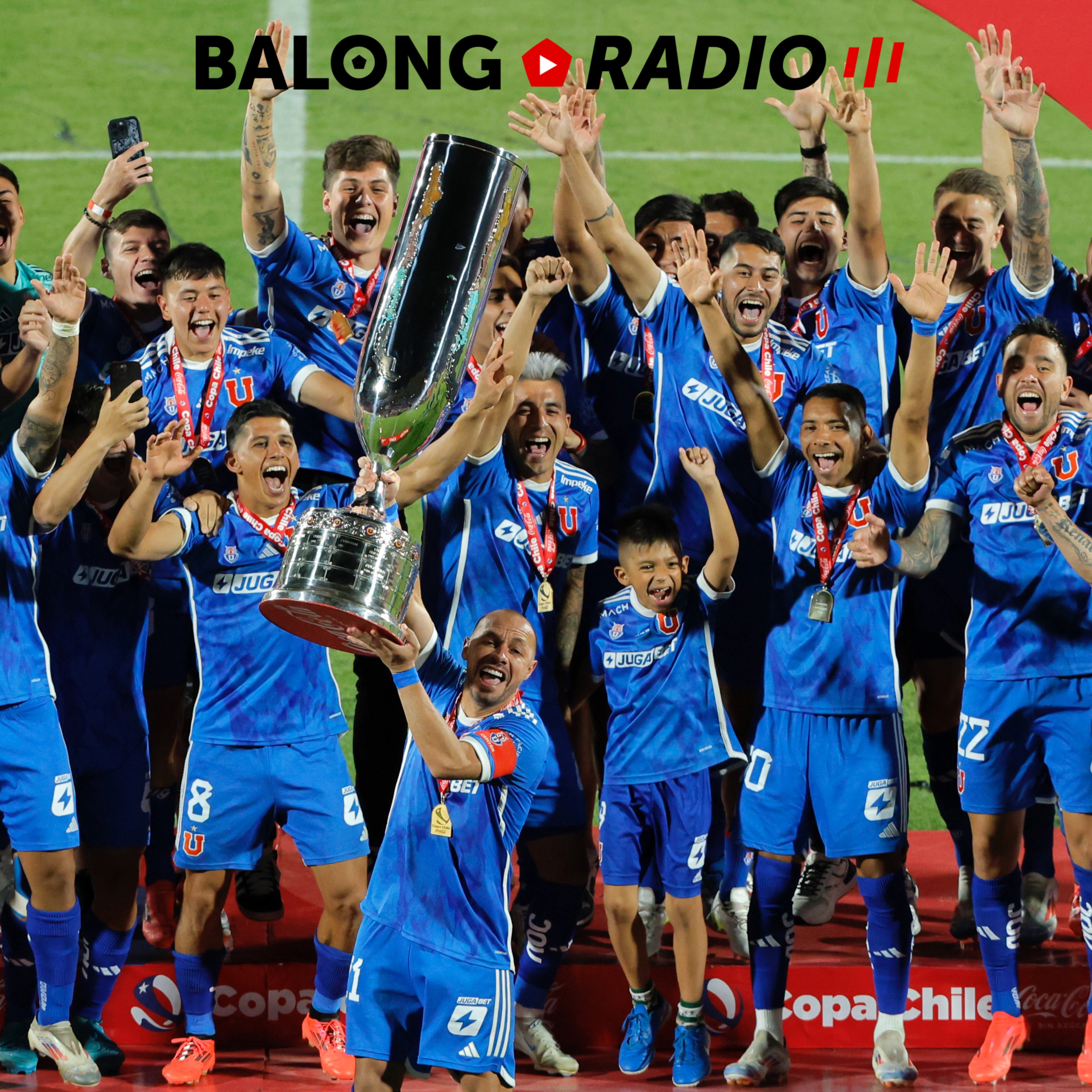 La U es el campeón de la Copa Chile 2024 / Charles Aránguiz, el héroe / #BalongRadio episode artwork