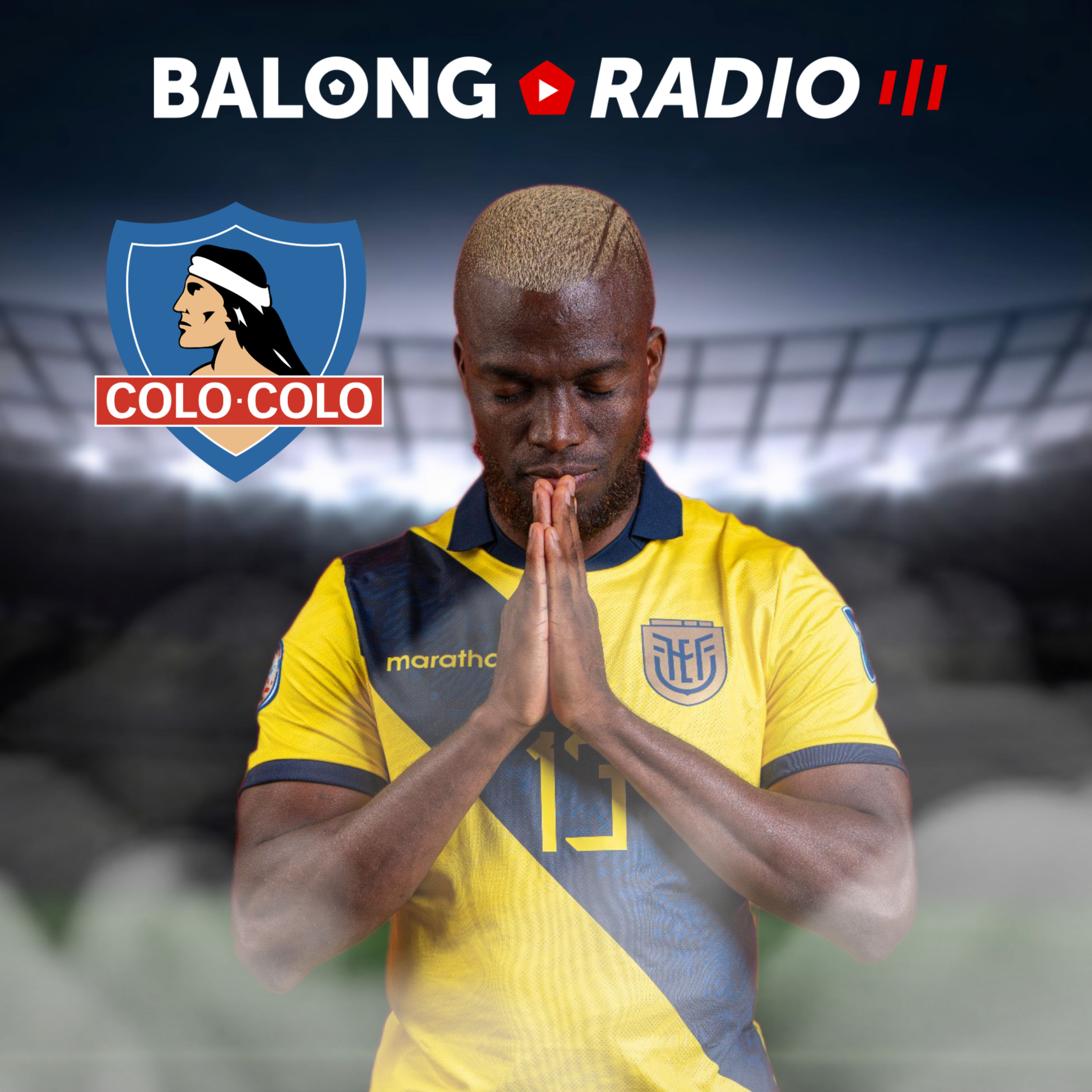 ¿Colo Colo va por Enner Valencia? / Bombos de Copa Libertadores / #BalongRadio episode artwork