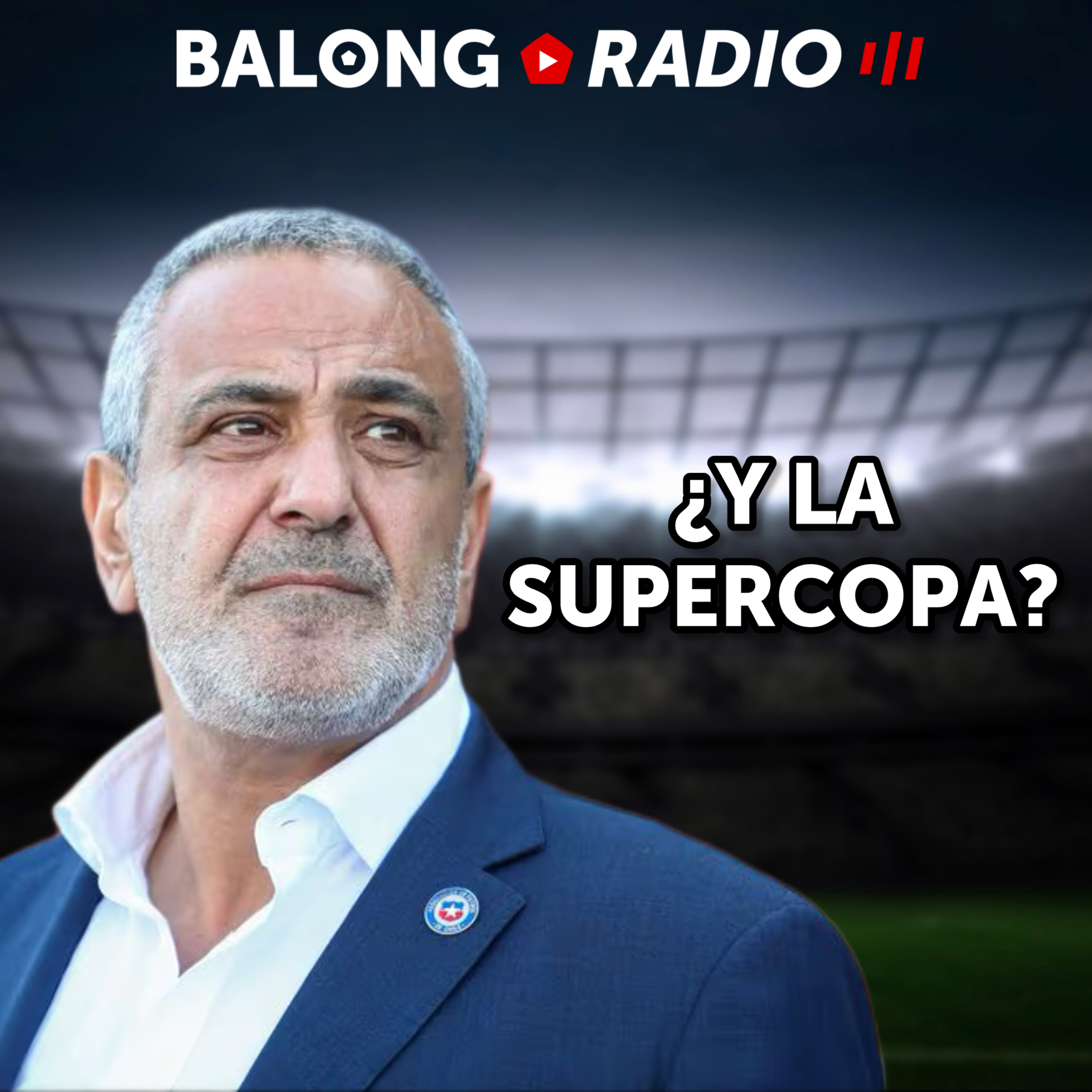 Papelón: se suspendió la Noche Verde / La Supercopa no tiene estadio / #BalongRadio episode artwork