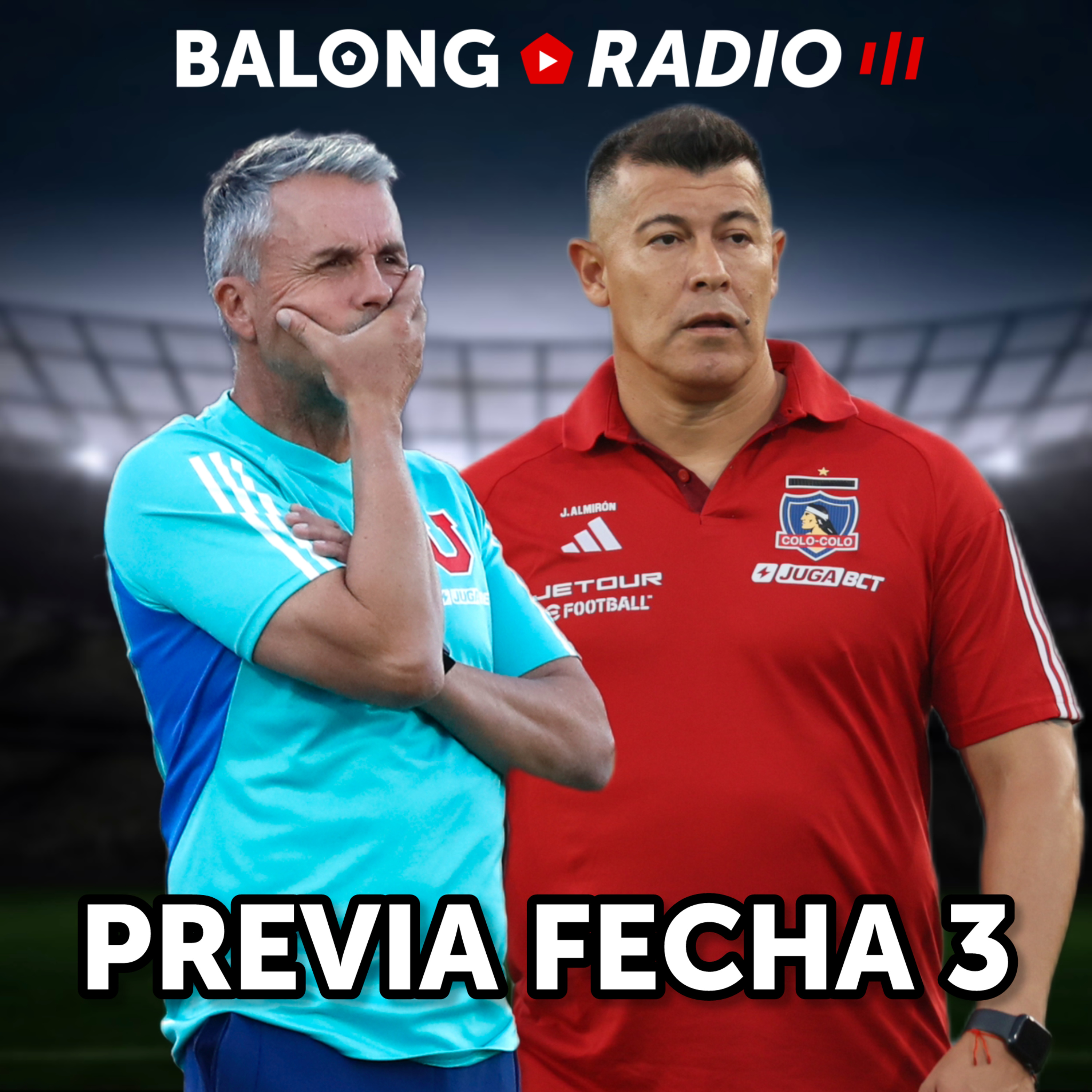 Previa fecha 3: Huachipato vs Colo Colo / Cobresal vs la U / UC vs Iquique / #BalongRadio episode artwork