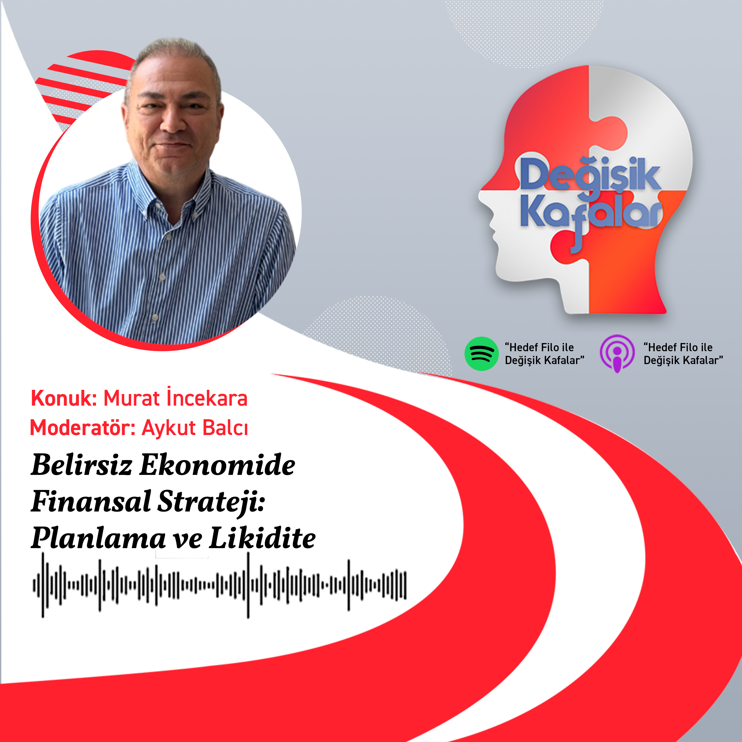 Belirsiz Ekonomide Finansal Strateji: Planlama ve Likidite episode artwork
