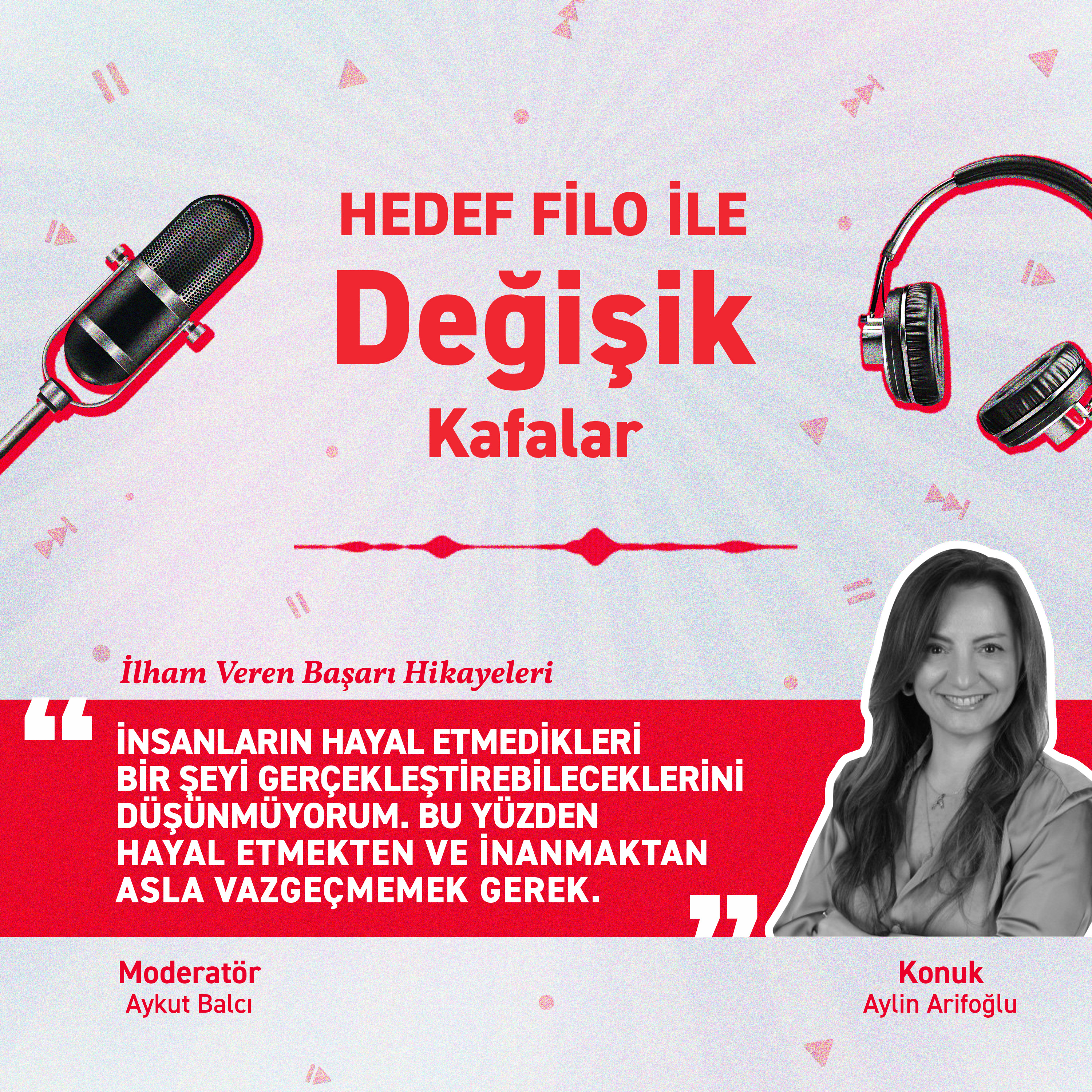 Hedef Filo ile Değişik Kafalar