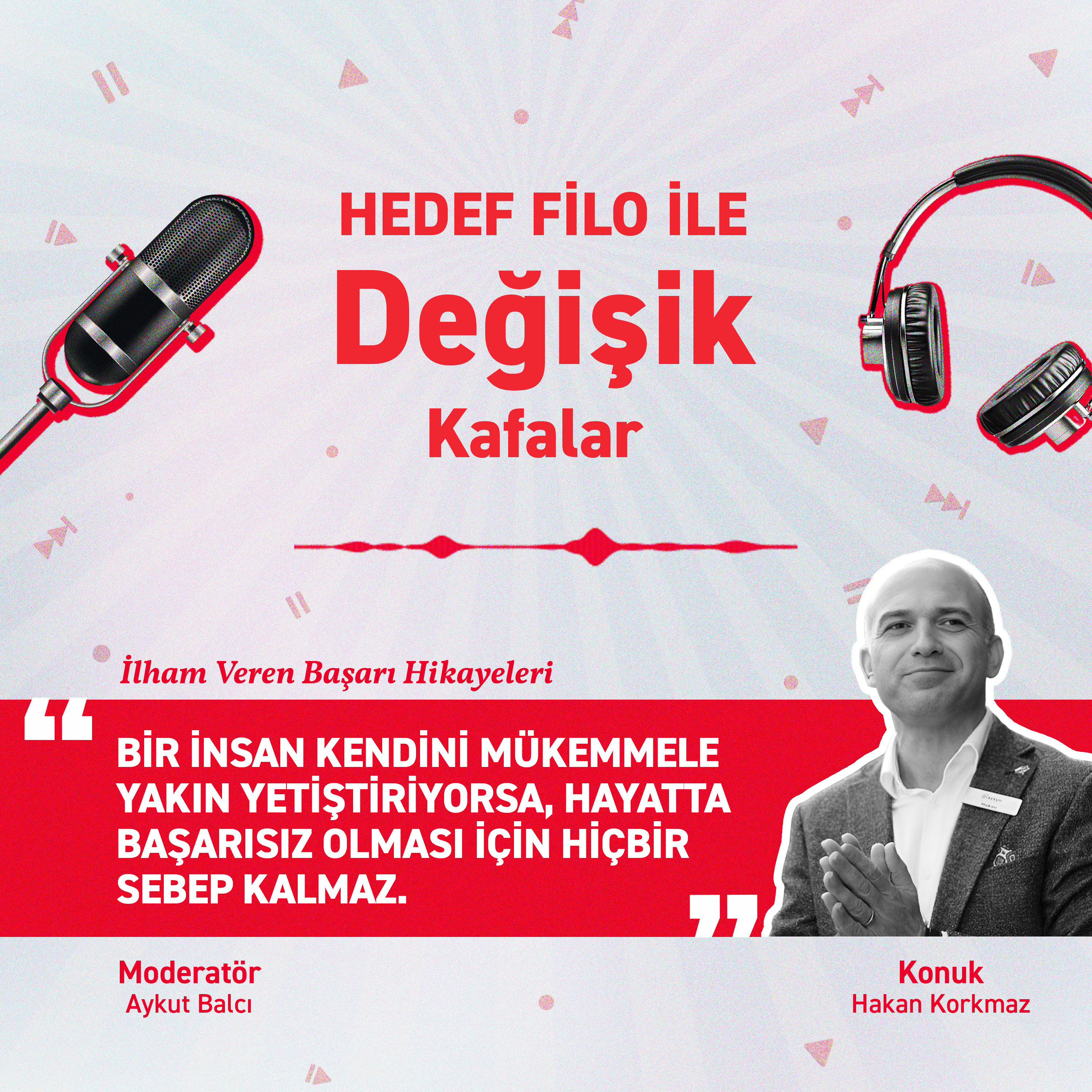 Hedef Filo ile Değişik Kafalar