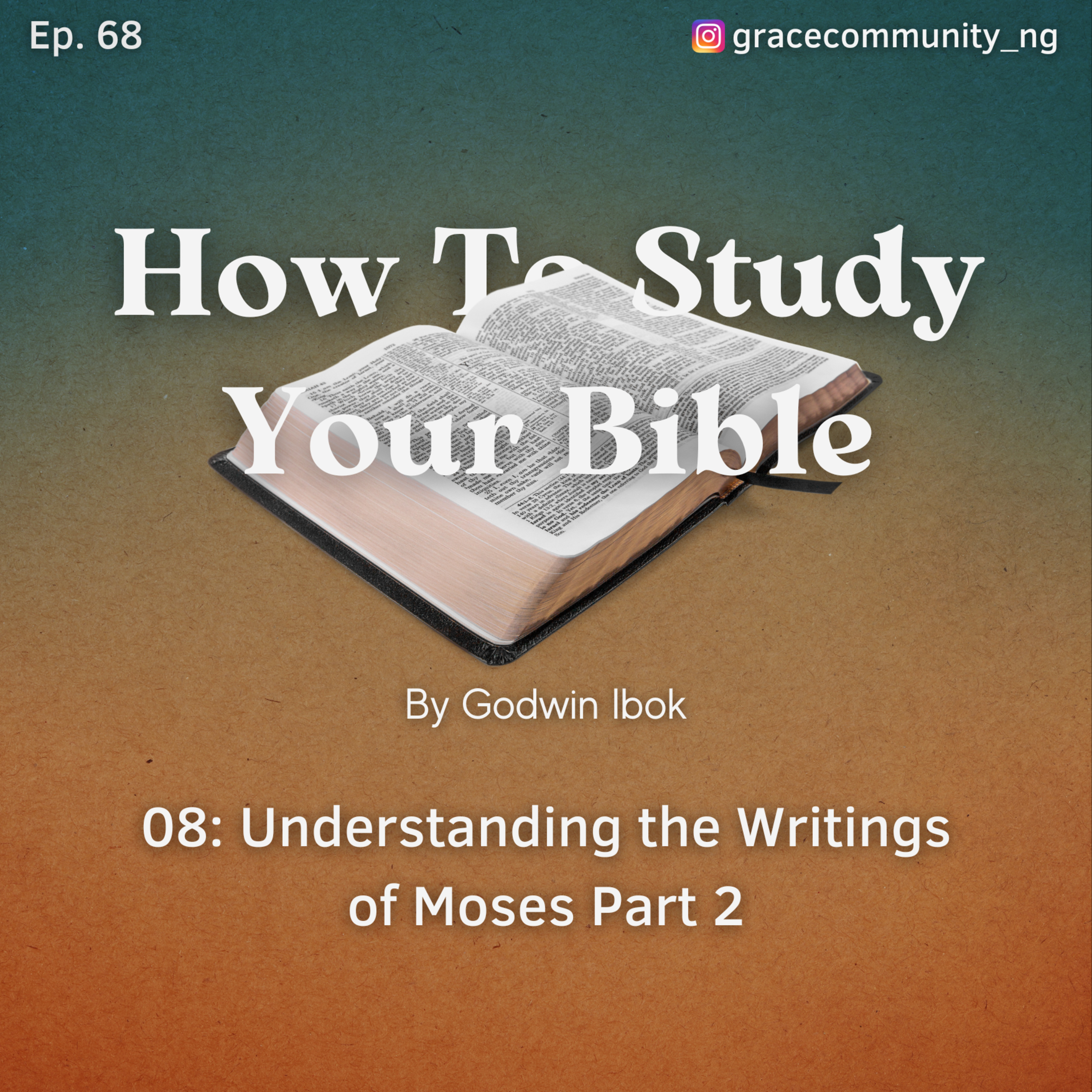 Understanding the writings of Moses Part 2 episode artwork