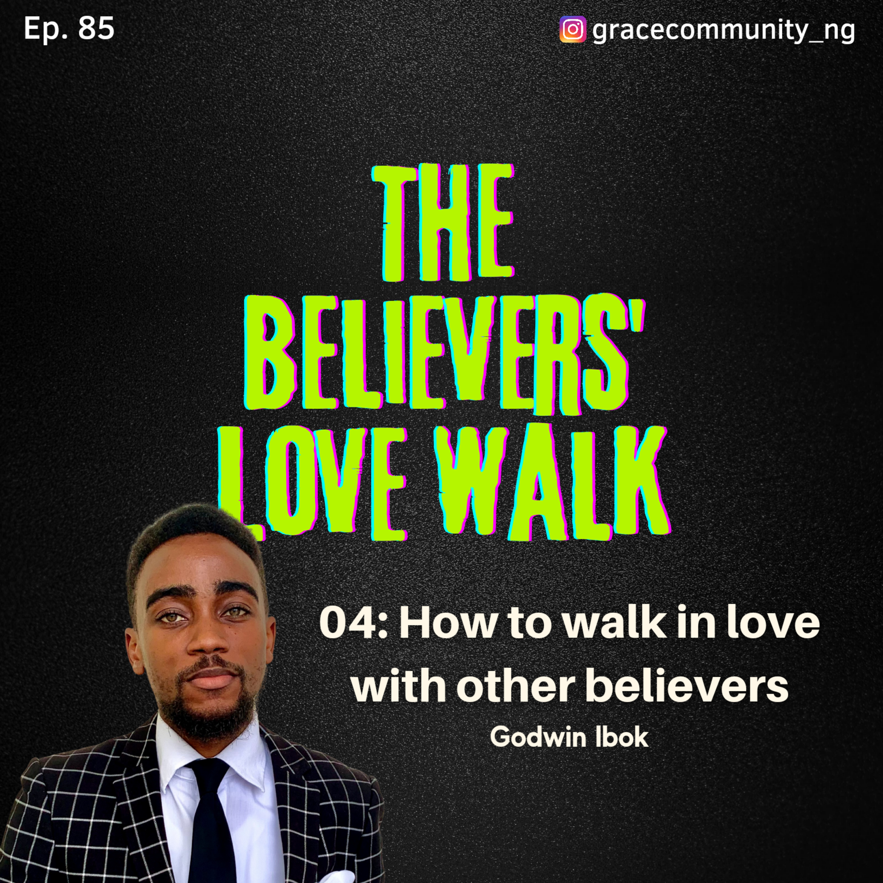 How to walk in love with other believers episode artwork