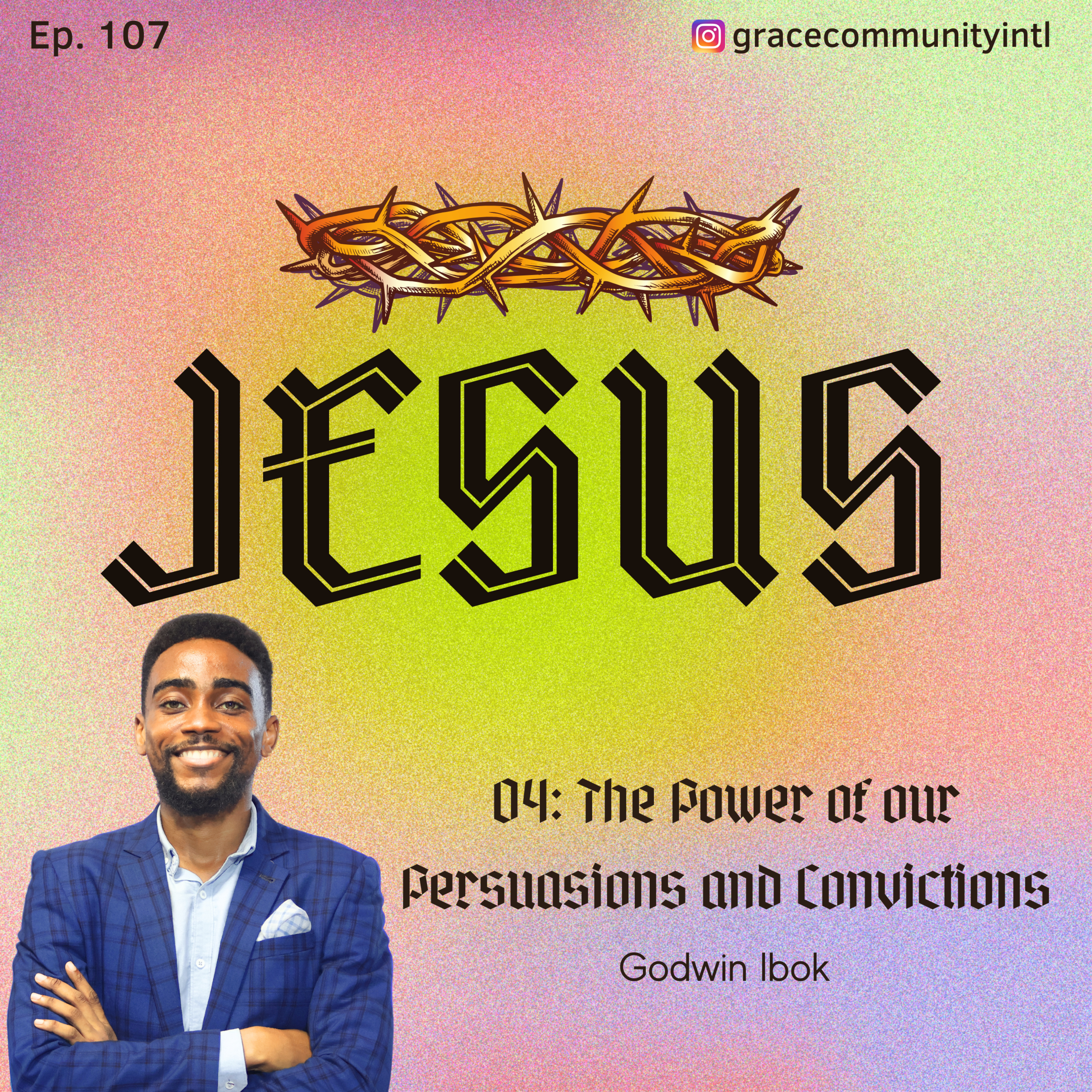 The power of our persuasions and convictions episode artwork