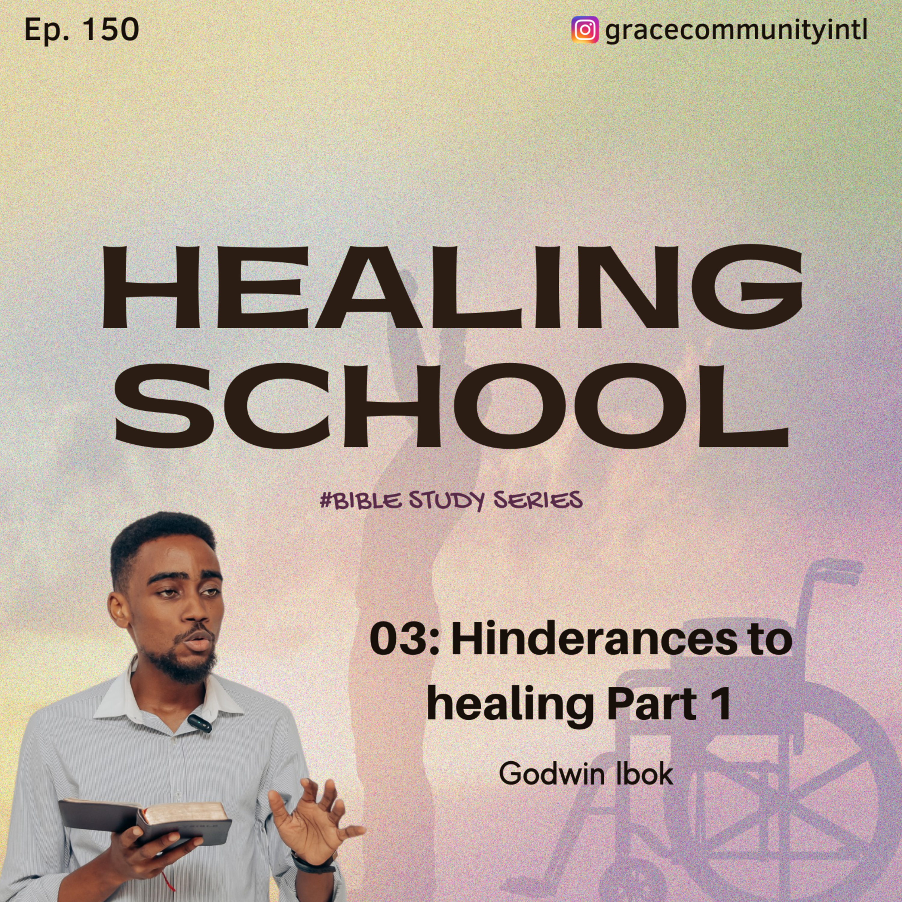 Hinderances to healing Part 1 episode artwork
