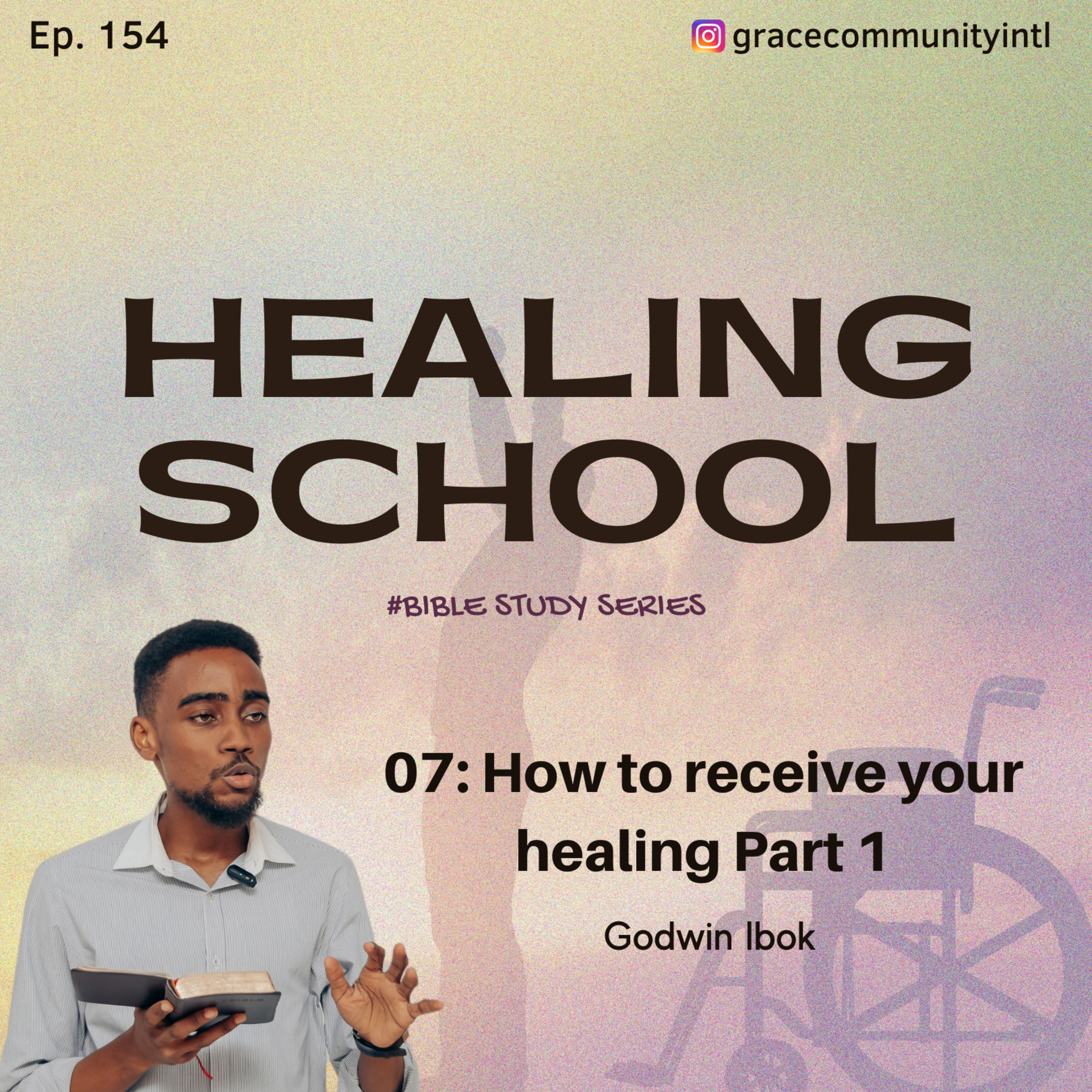 How to receive your healing Part 1 episode artwork